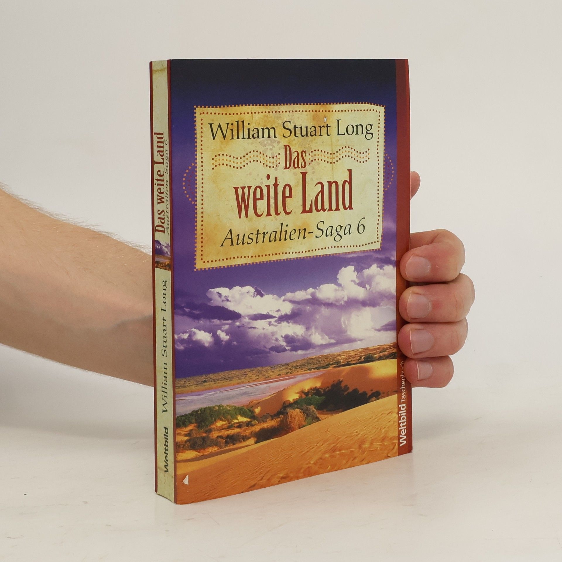 William Stuart Long Australien-Saga 6. Das weite Land