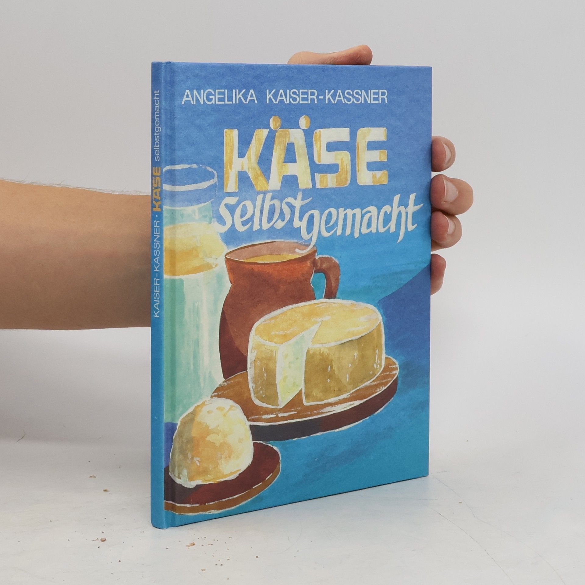 Angelika Kaiser-Kassner Käse selbstgemacht