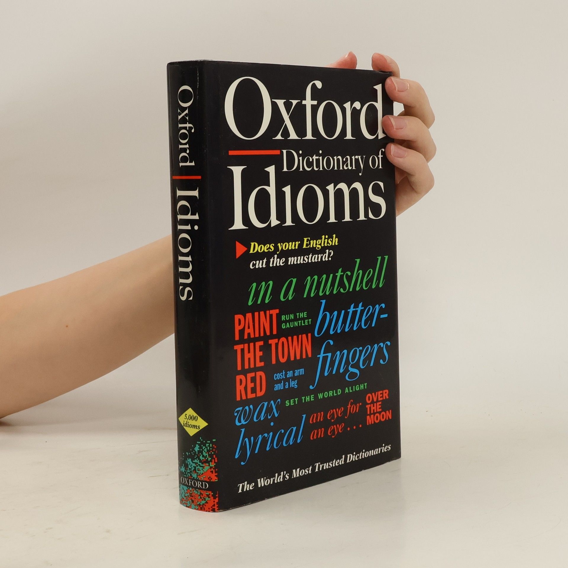 Jennifer Speake The Oxford Dictionary of Idioms