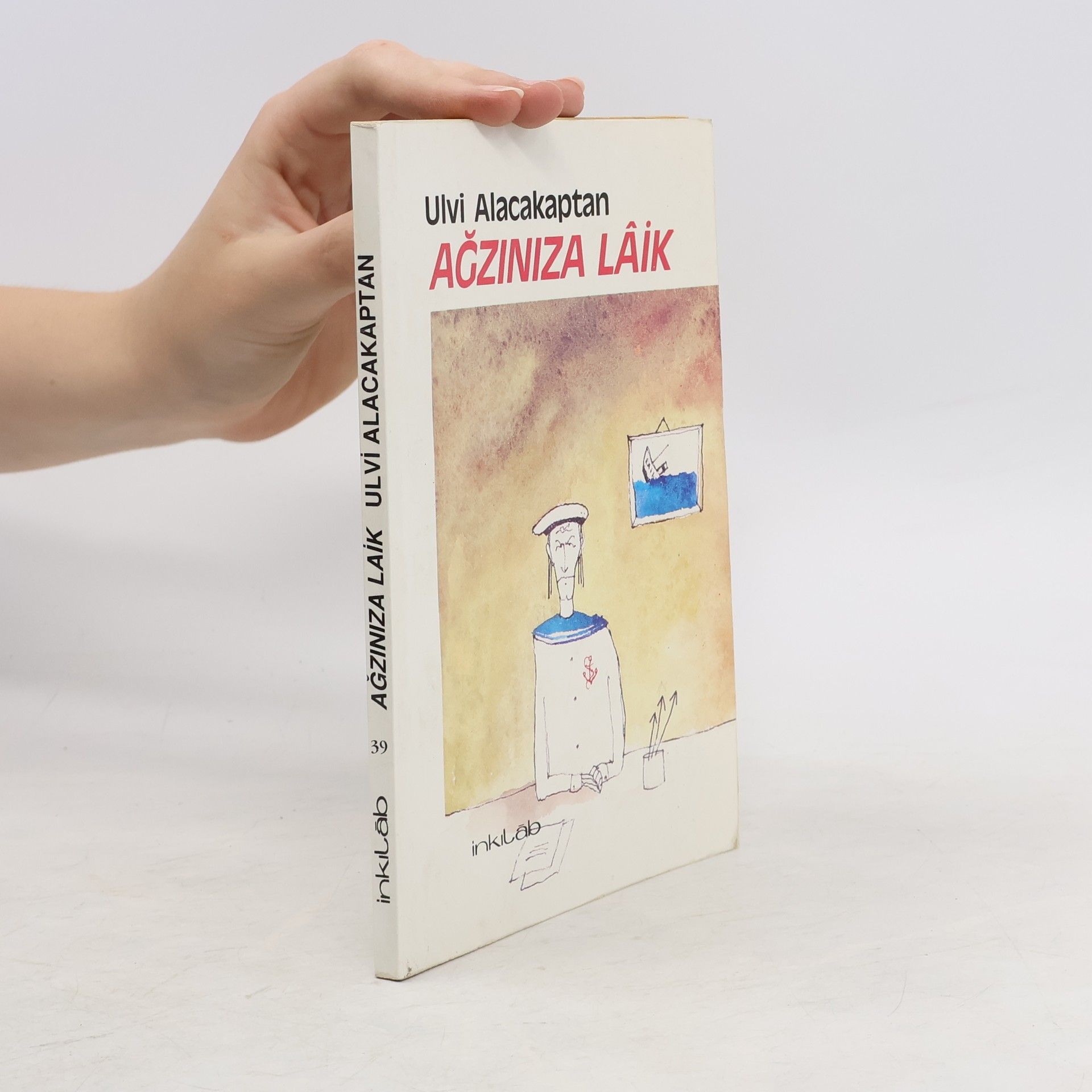 Ulvi Alacakaptan Agziniza Laik