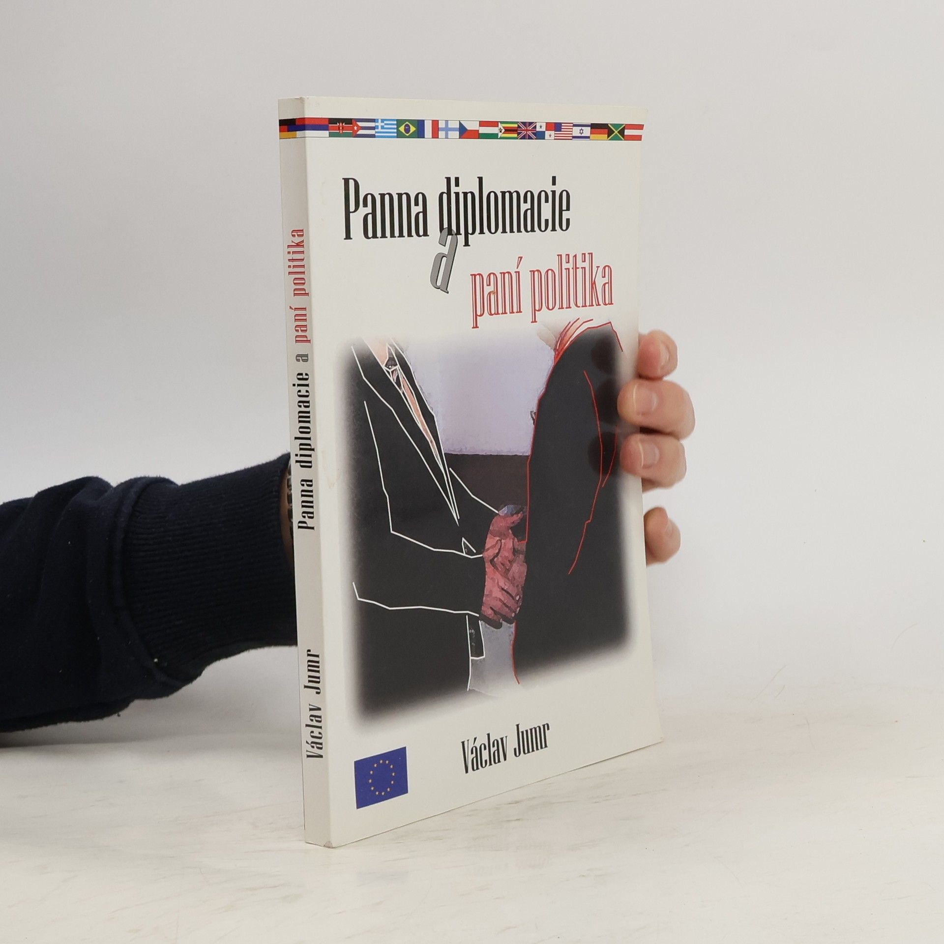 Václav Jumr Panna diplomacie a paní politika