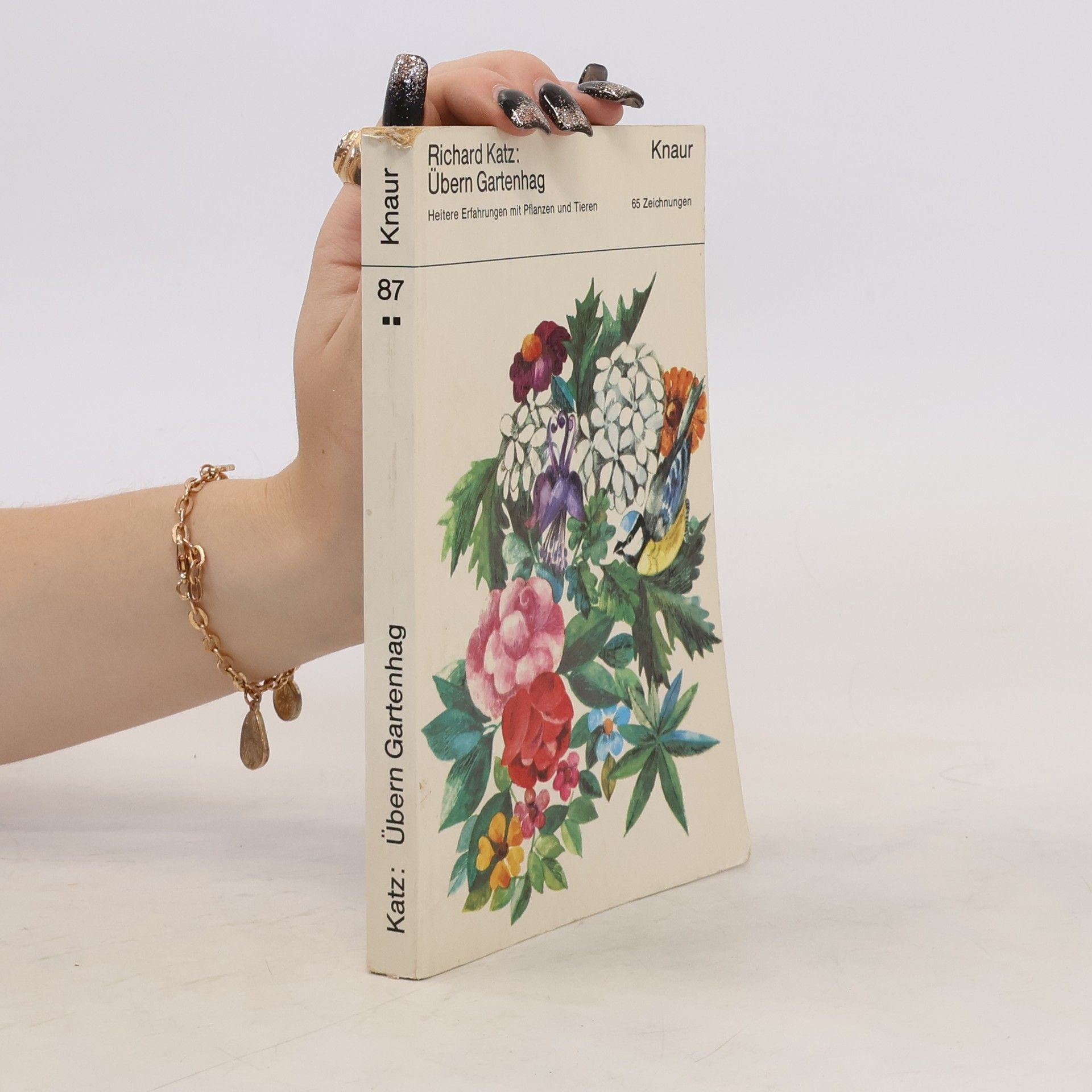 Richard Katz Übern Gartenhag : heitere Erfahrungen mit Pflanzen und Tieren