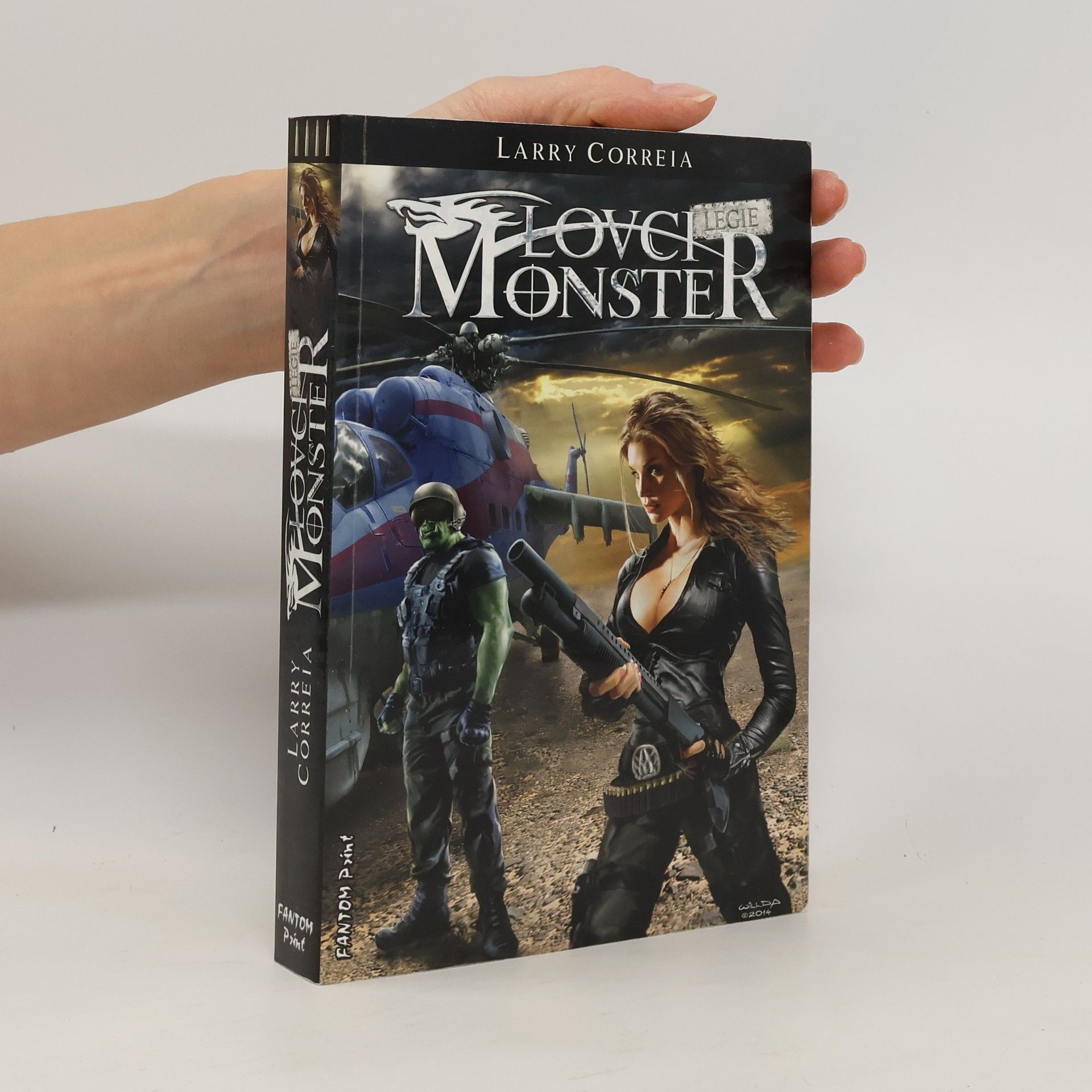 Larry Correia Lovci monster 4. díl. Legie