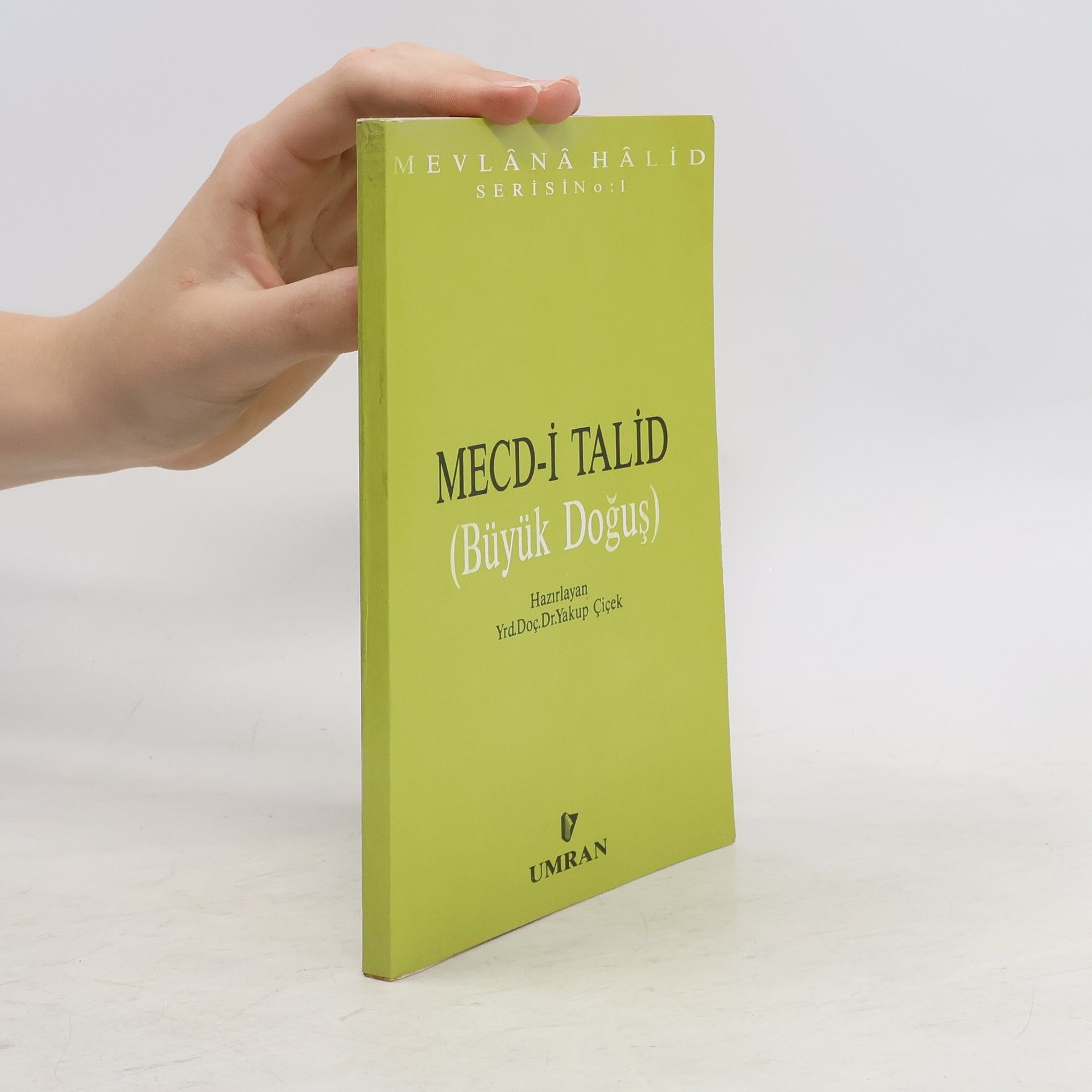 Mevlana Hali̇d Mecd-i̇ Tali̇d. Büyük Doğuş