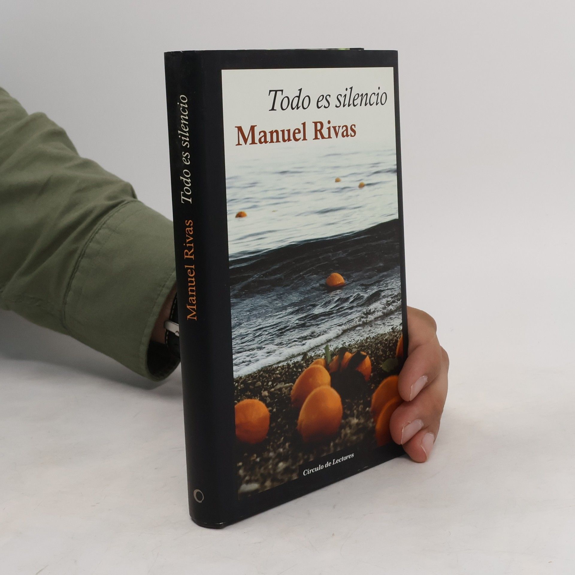Manuel Rivas Todo es silencio