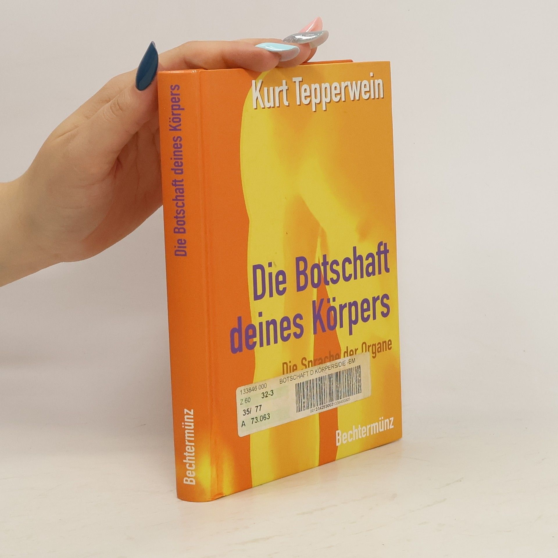 Kurt Tepperwein Die Botschaft deines Körpers