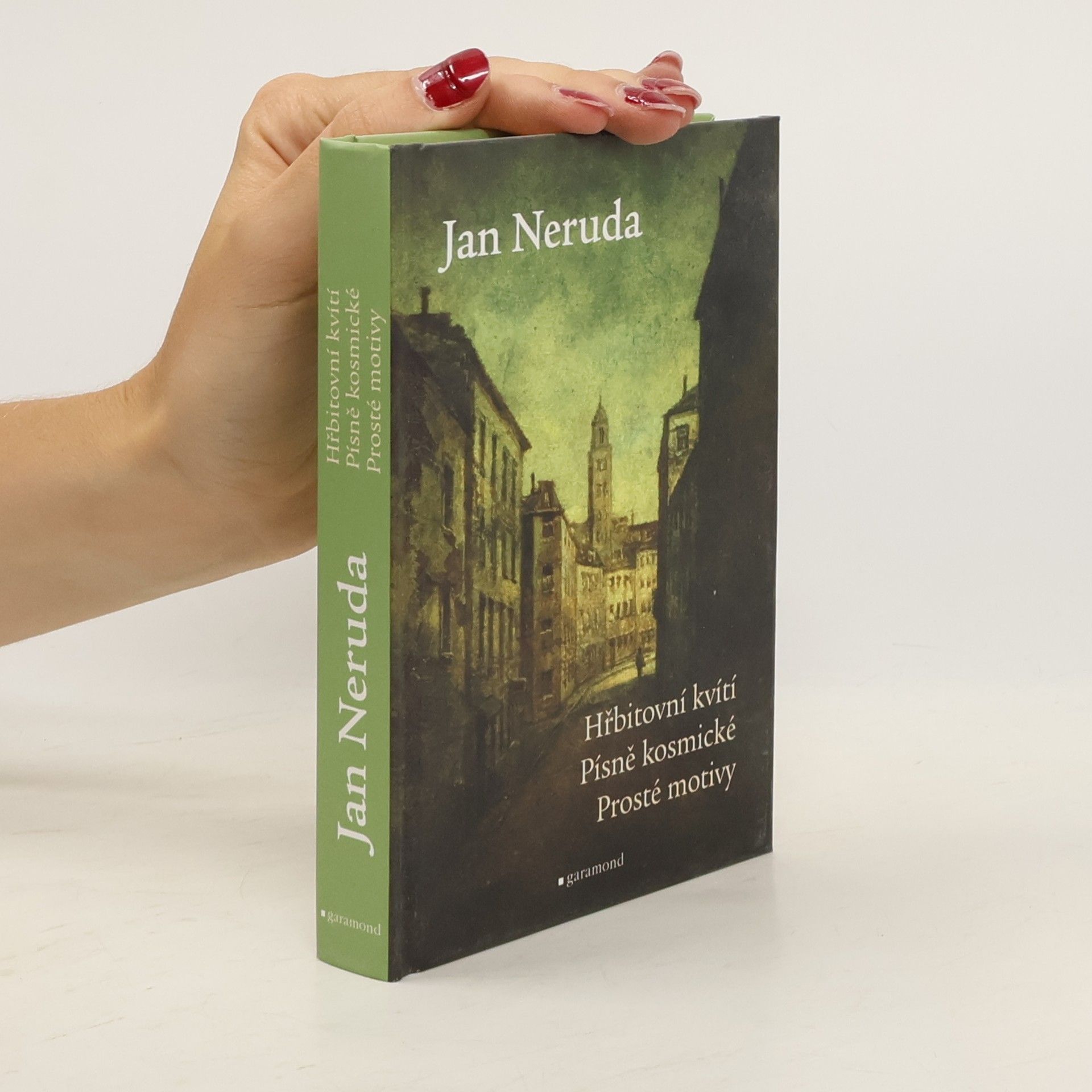 Jan Neruda Hřbitovní kvítí. Písně kosmické. Prosté motivy.
