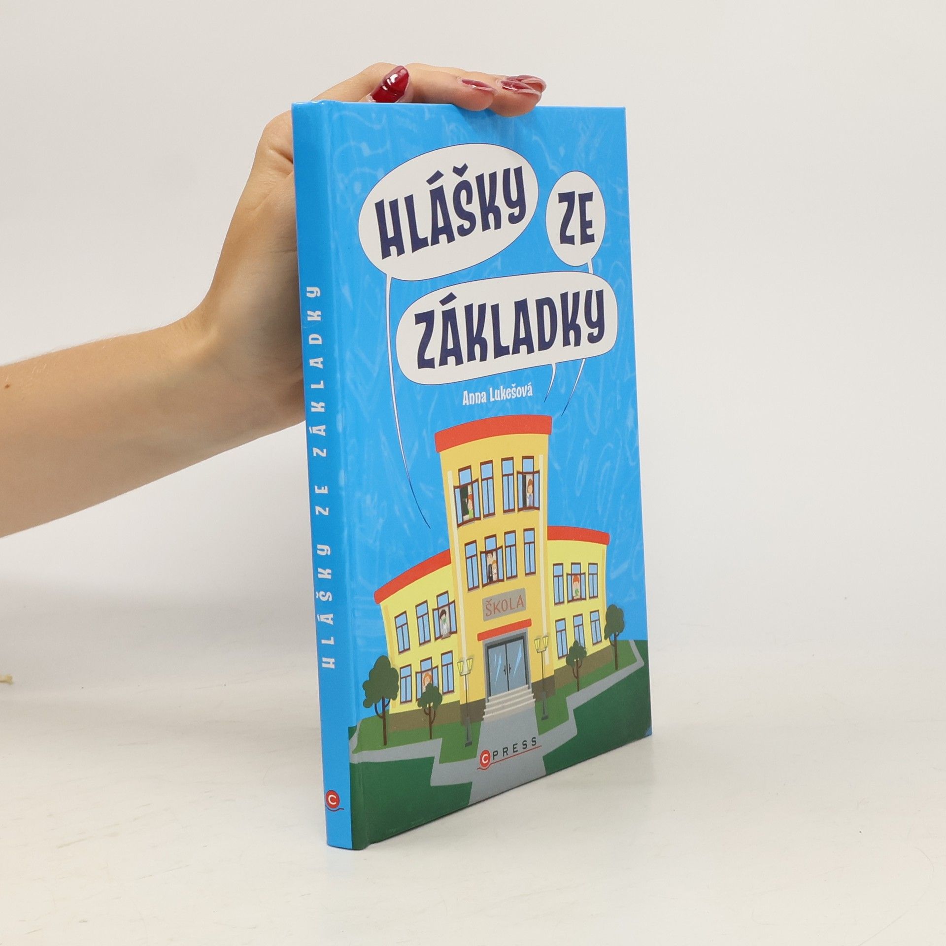 Anna Lukešová Hlášky ze základky