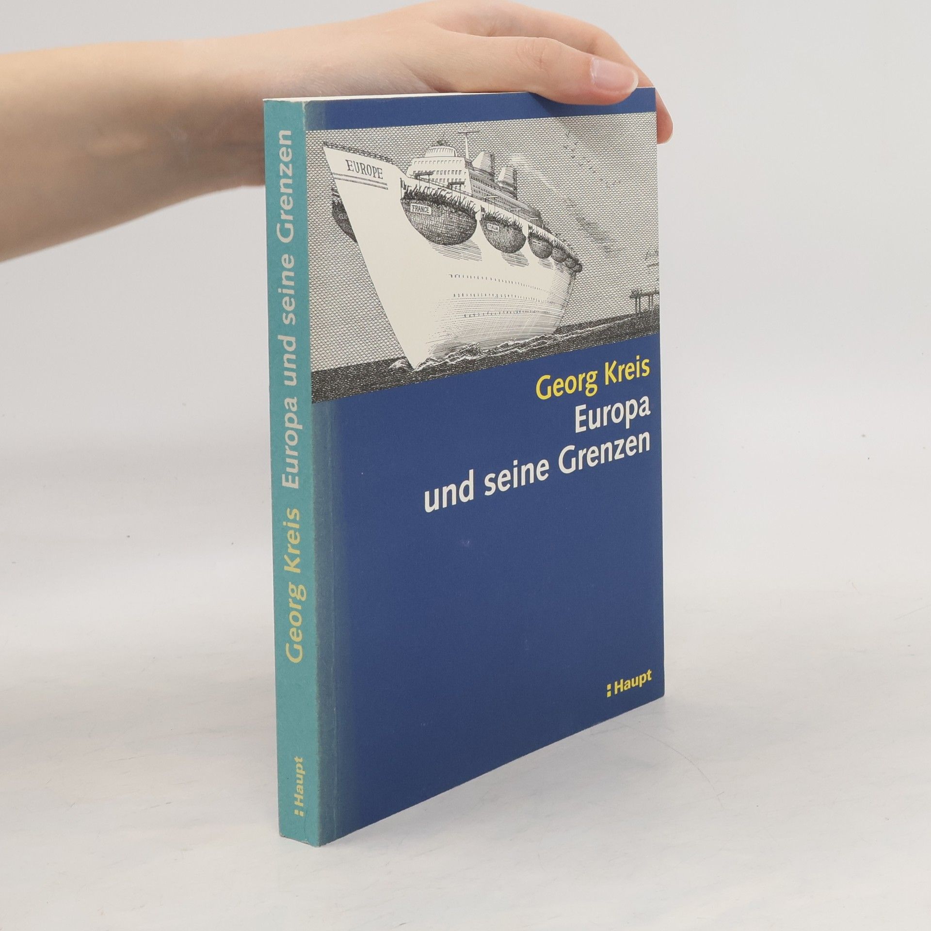 Georg Kreis Europa und seine Grenzen