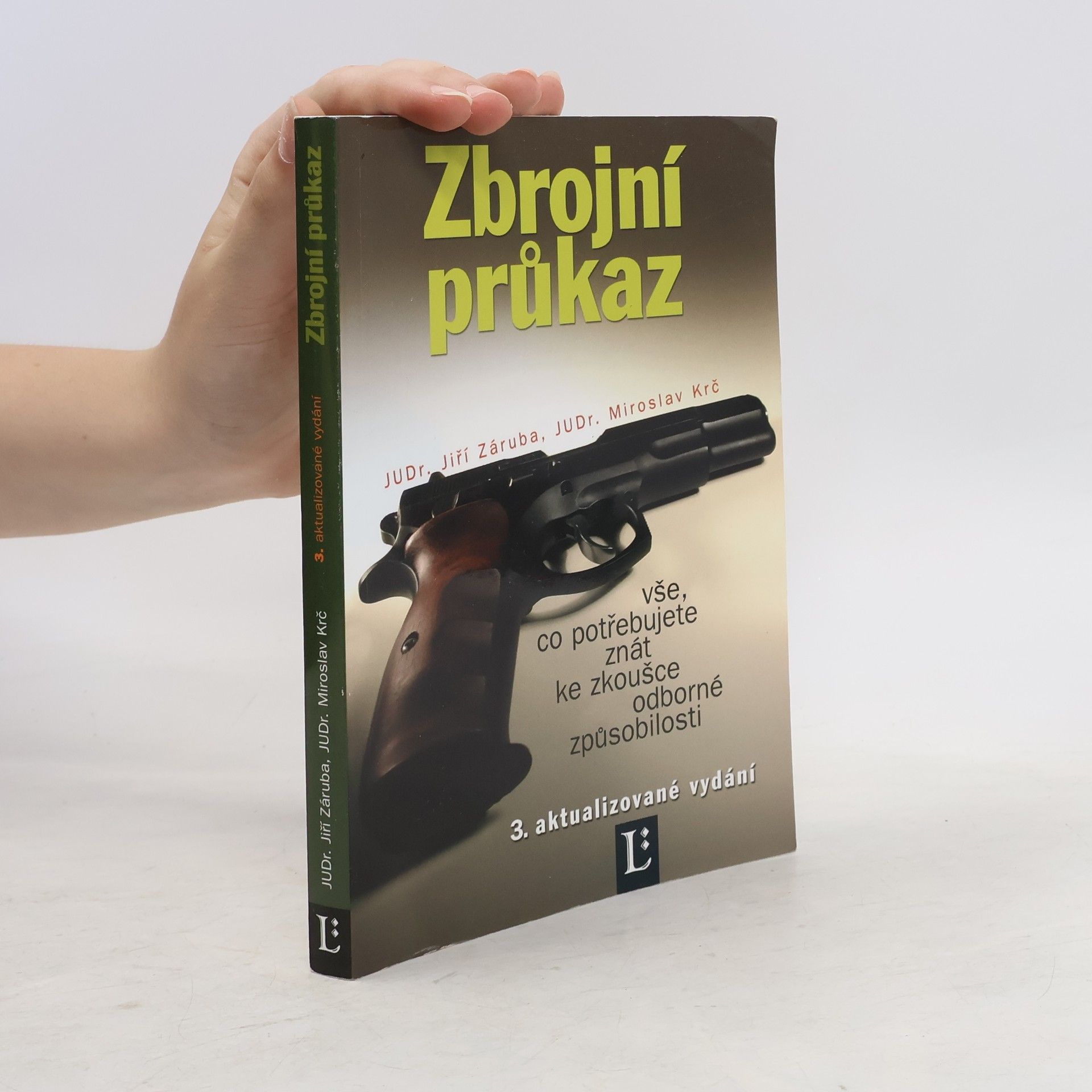 Jiří Záruba Zbrojní průkaz: vše, co potřebujete znát ke zkoušce odborné způsobilosti