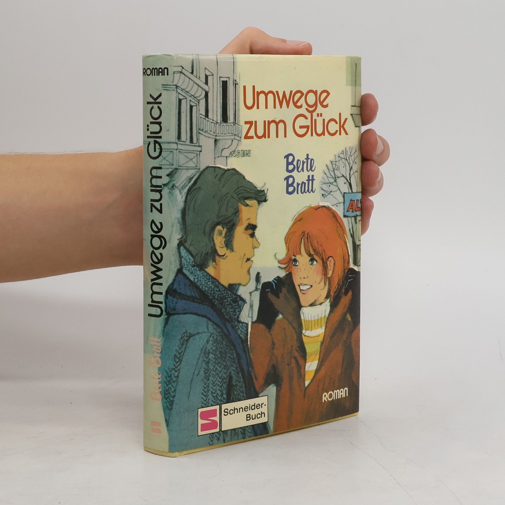 Berte Bratt Umwege zum Glück