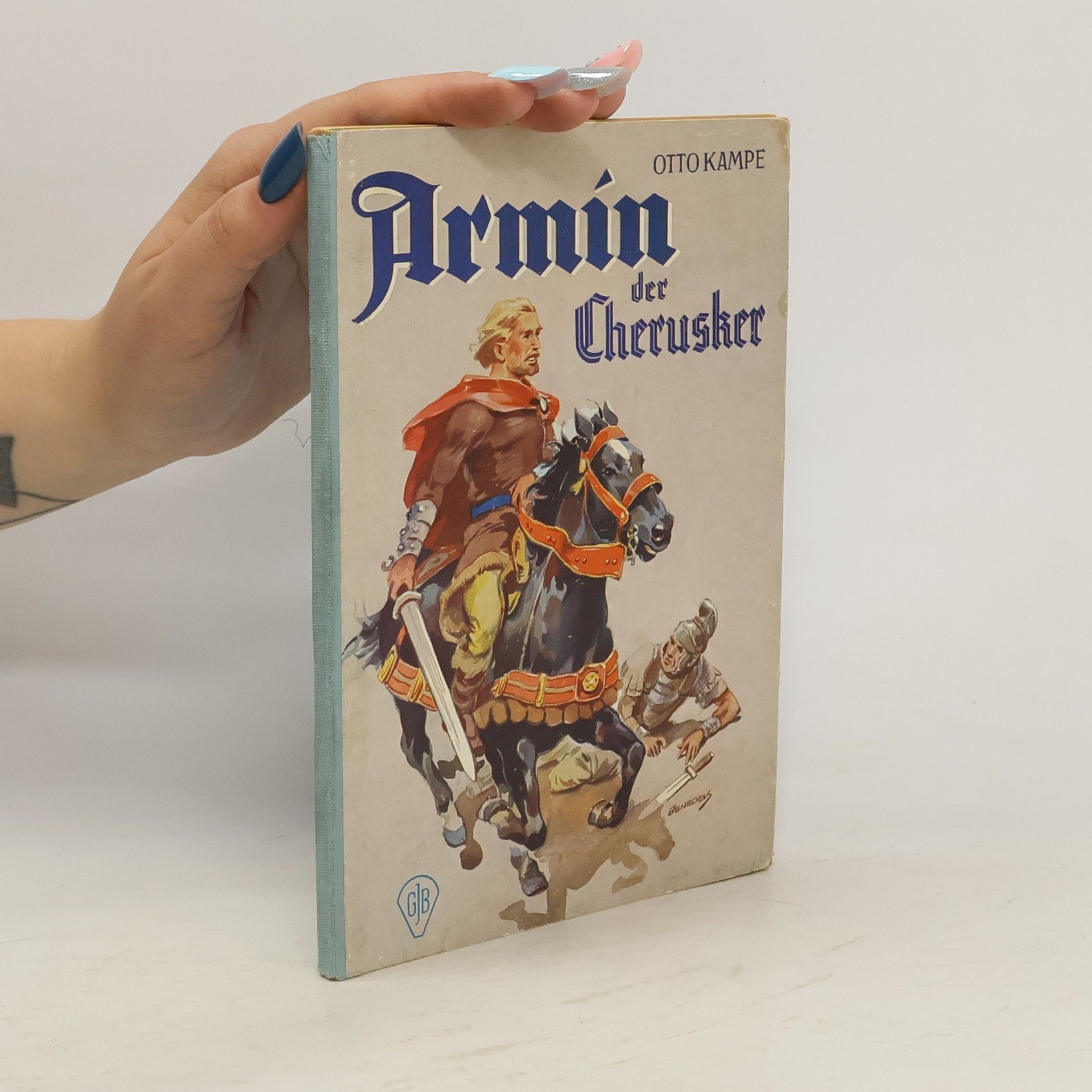 Otto Kampe Armin der Cherusker