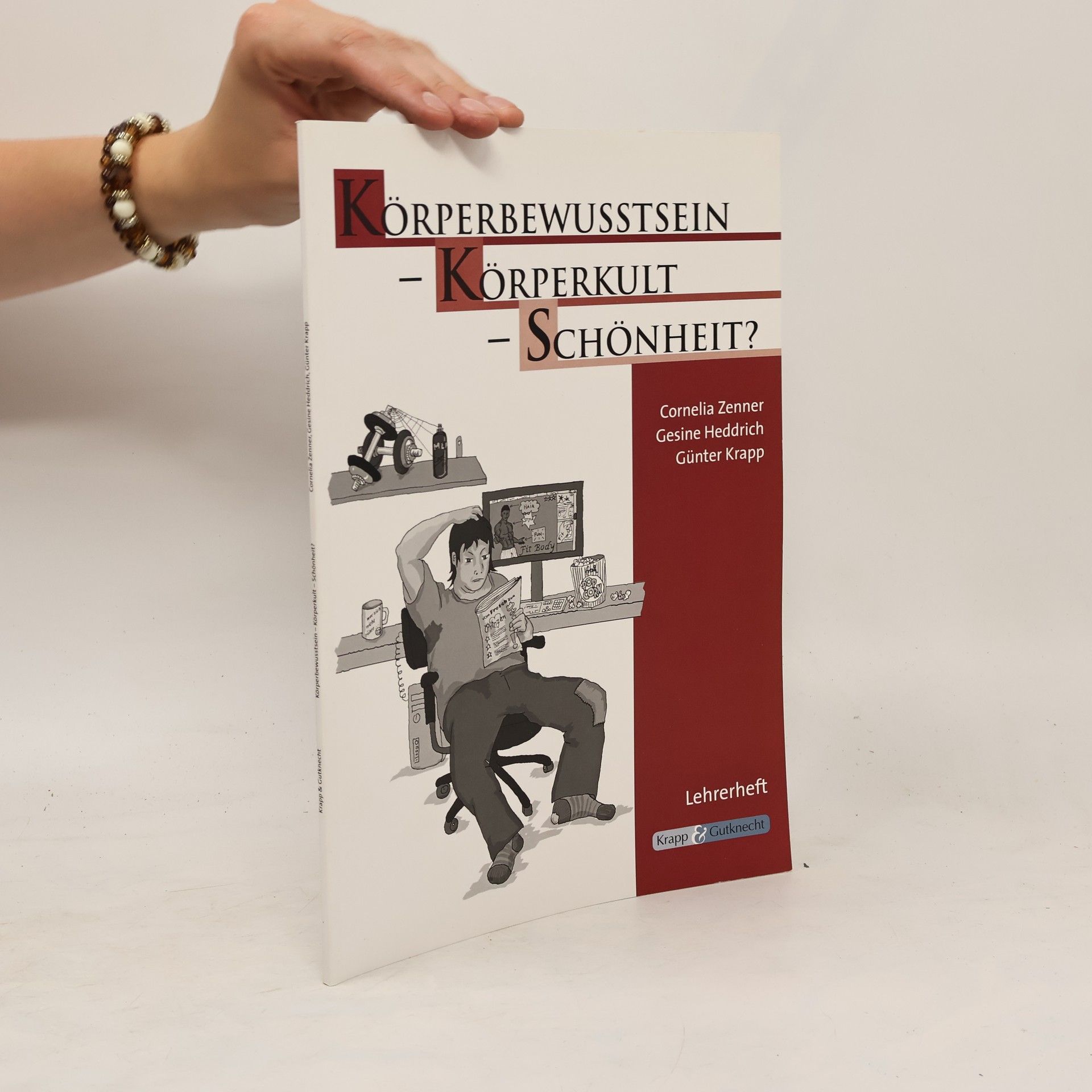 Cornelia Zenner Körperbewusstsein - Körperkult - Schönheit? - Lehrerheft