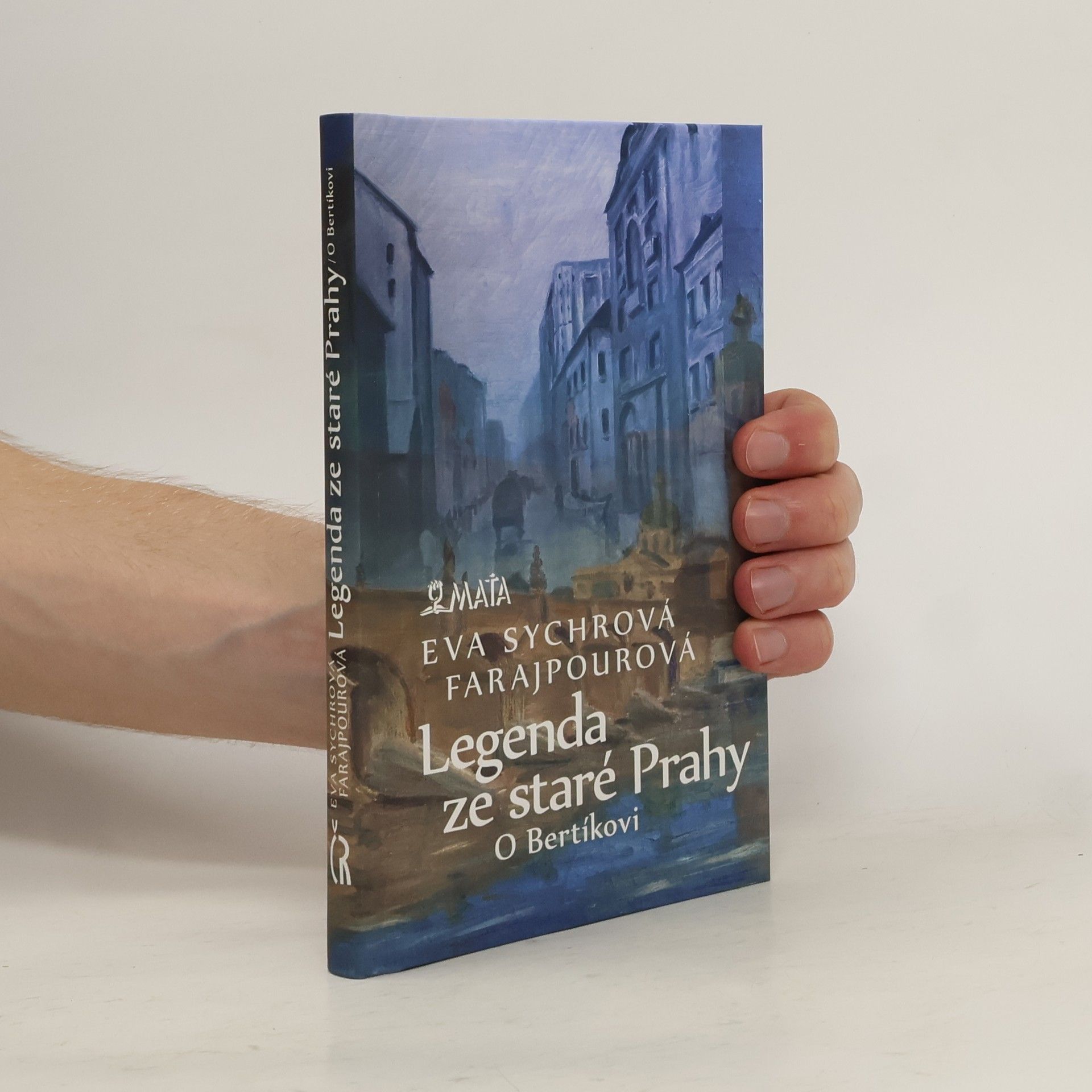 Eva Sychrová Farajpourová Legenda ze staré Prahy: O Bertíkovi