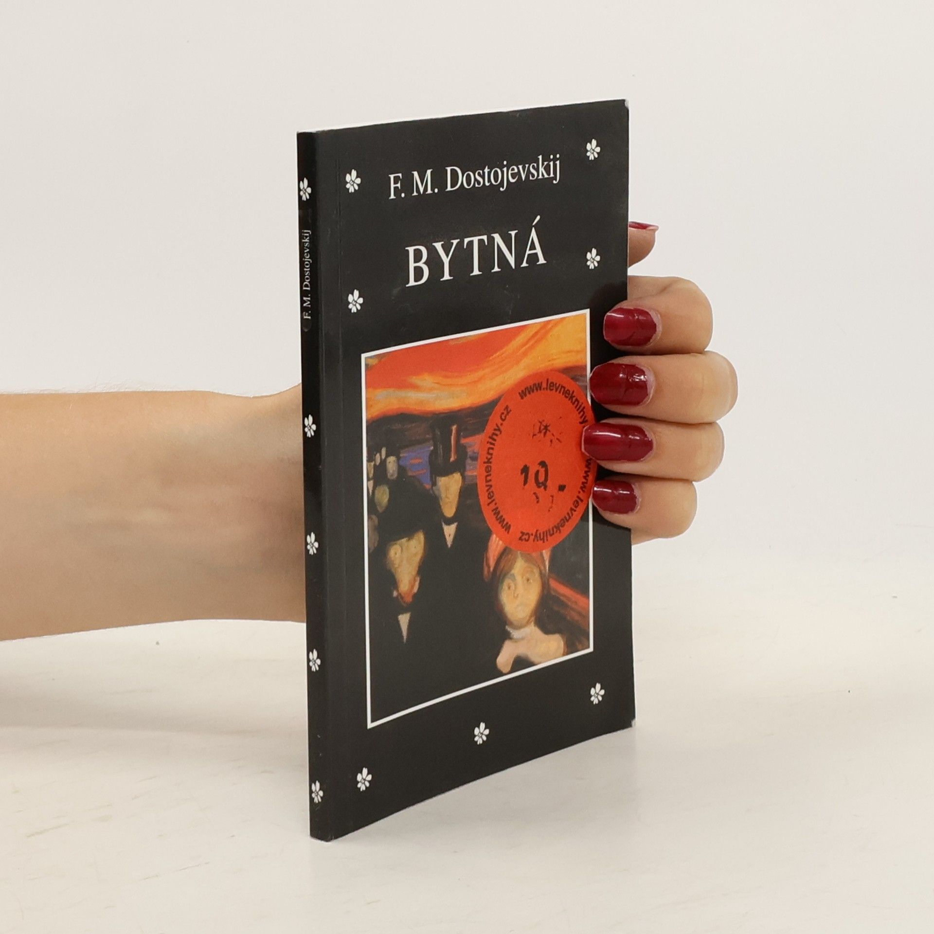 Fjodor Michajlovič Dostojevskij Bytná