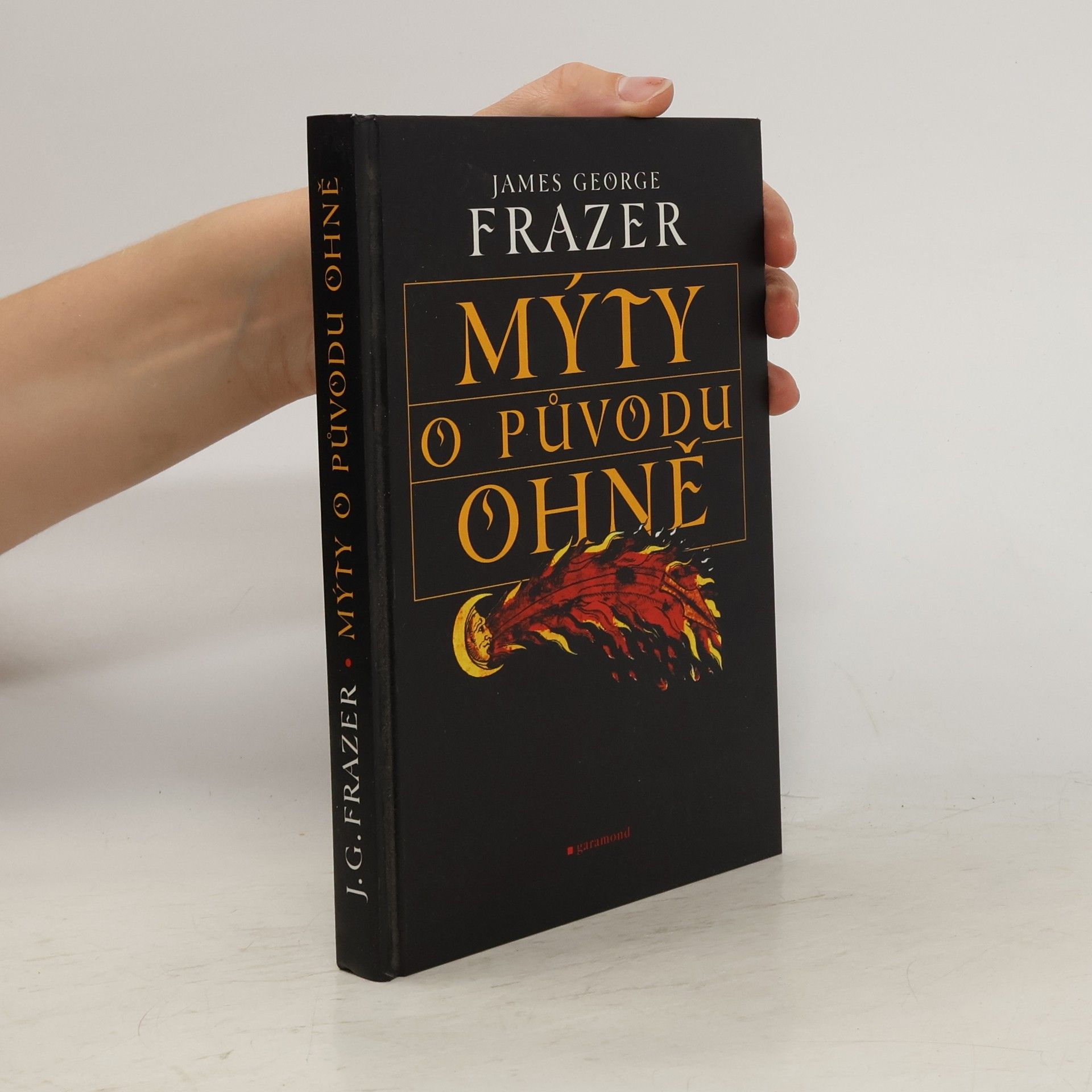 James George Frazer Mýty o původu ohně