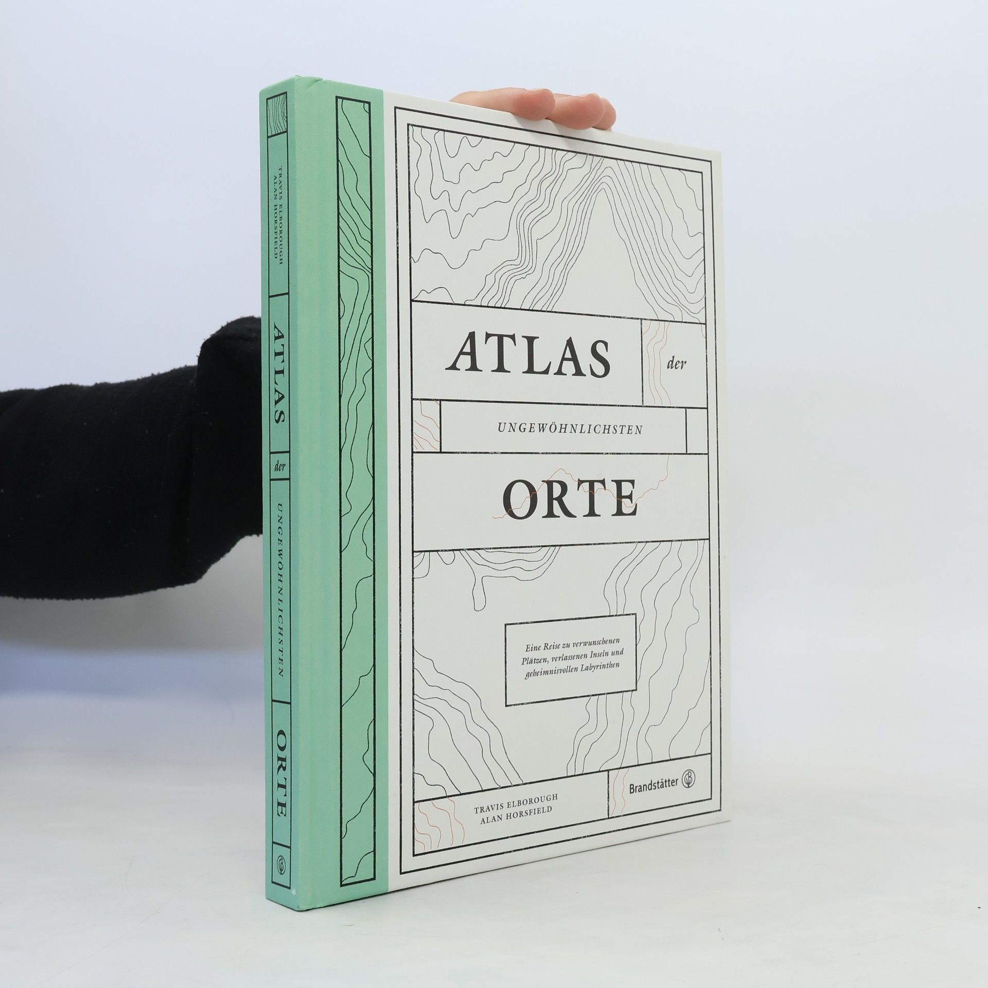 Travis Elborough Atlas der ungewöhnlichsten Orte