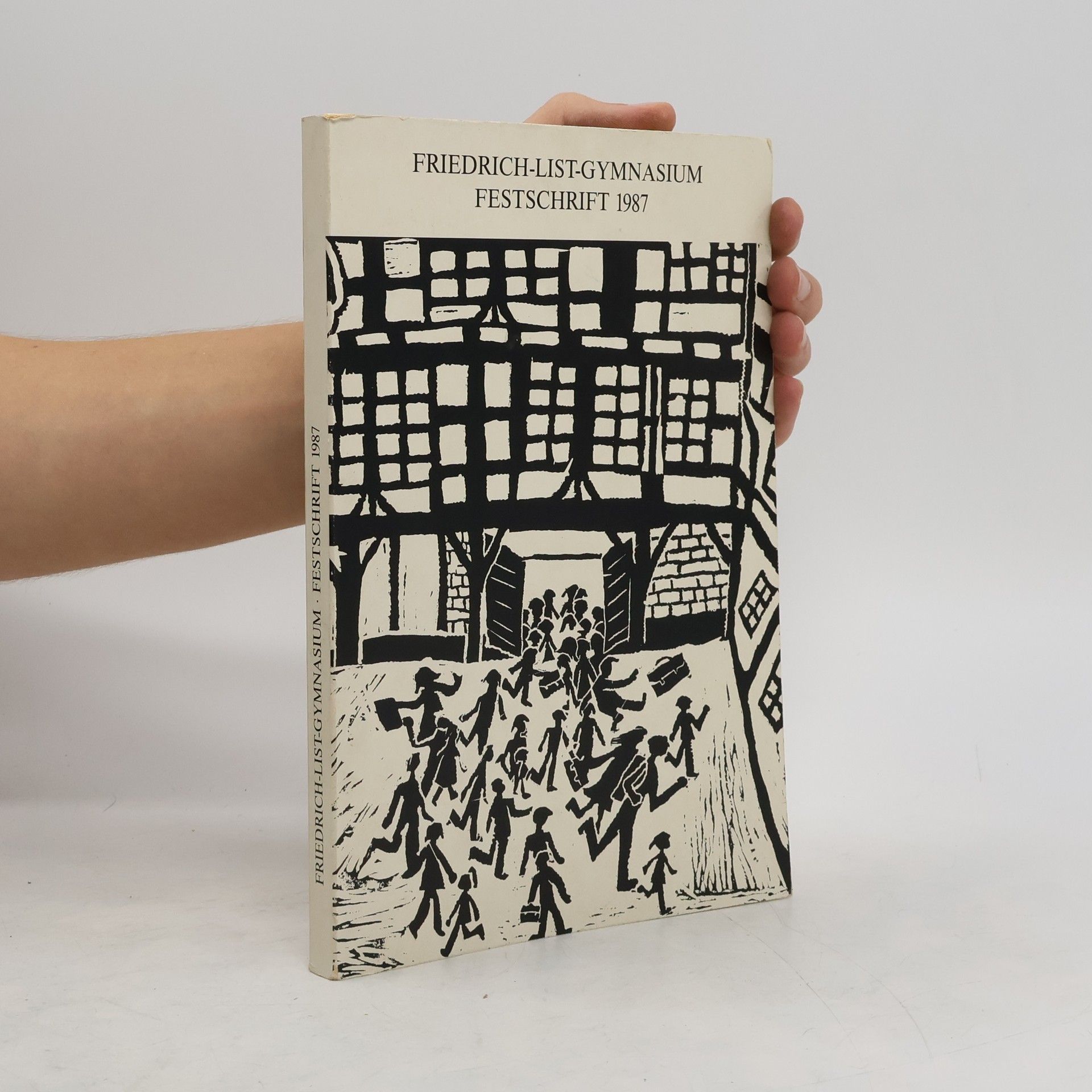 Collectif d'auteurs Friedrich-List-Gymnasium. Festschrift 1987