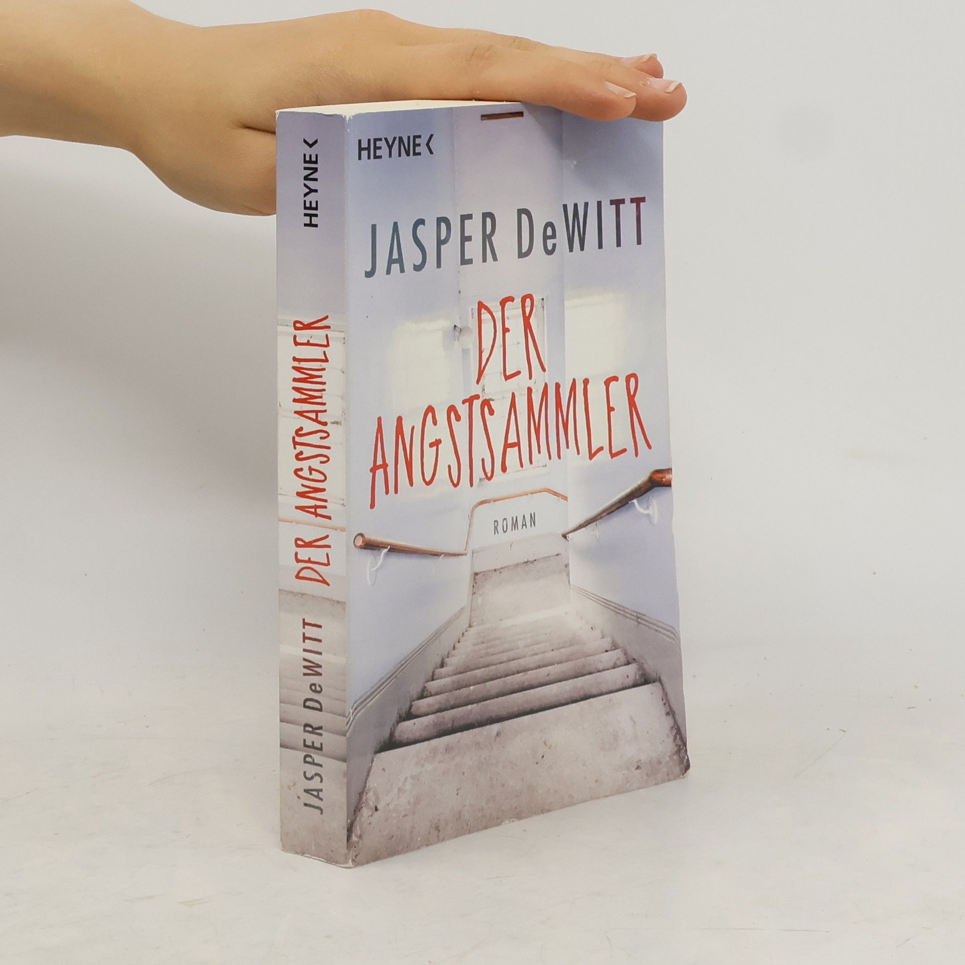 Jasper DeWitt Der Angstsammler