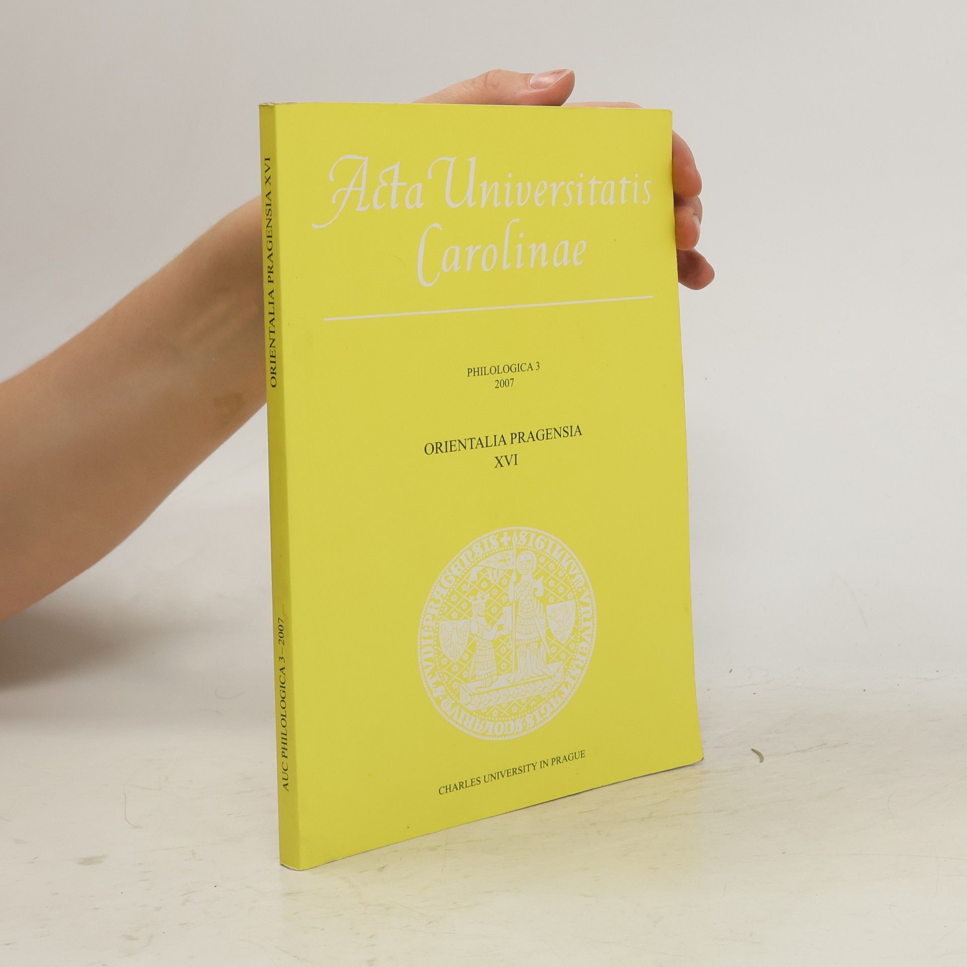 kolektiv Orientalia Pragensia XVI : essays in commemoration of the centenary of the birth of Jaroslav Průšek