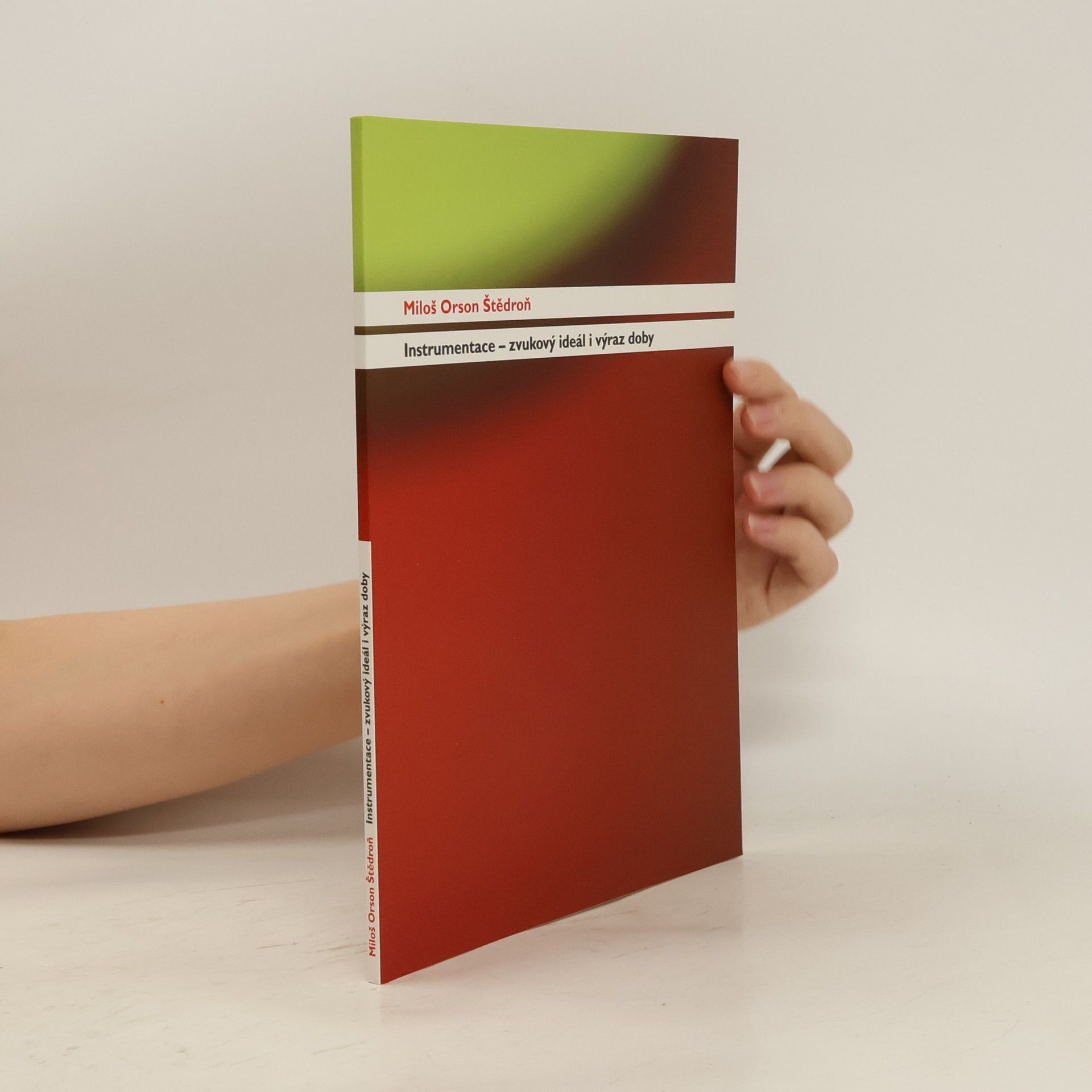 Instrumentace - zvukový ideál i výraz doby