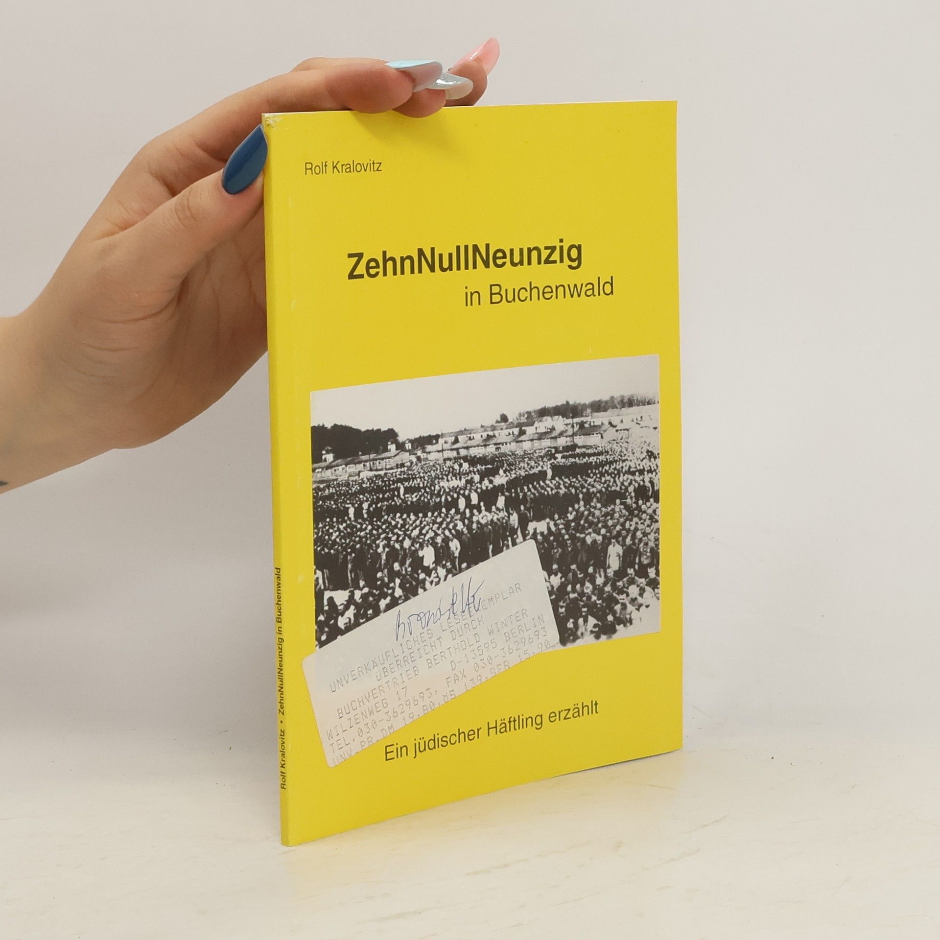 Rolf Kralovitz ZehnNullNeunzig in Buchenwald