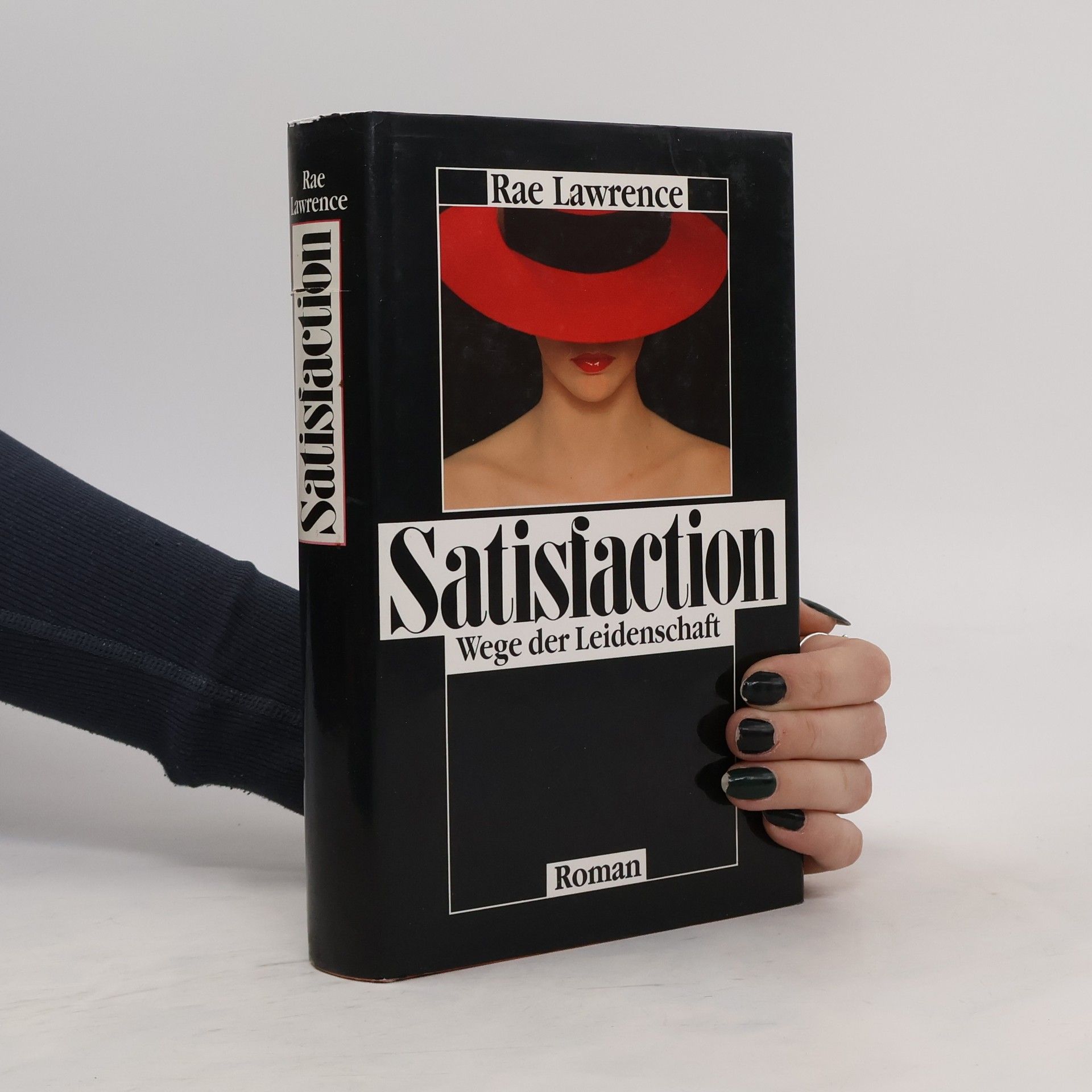 Rae Lawrence Satisfaction. Wege der Leidenschaft