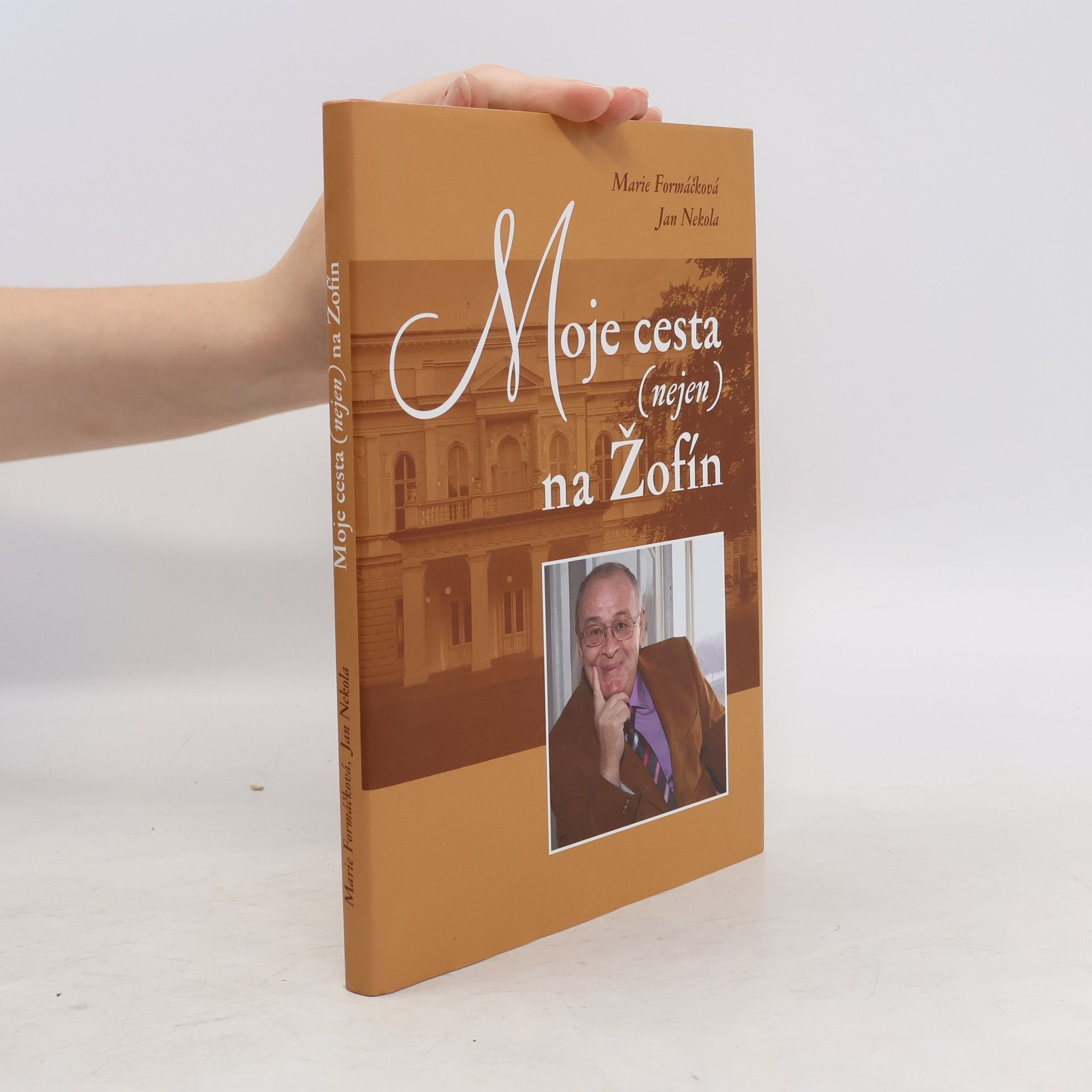 Jan Nekola Moje cesta (nejen) na Žofín
