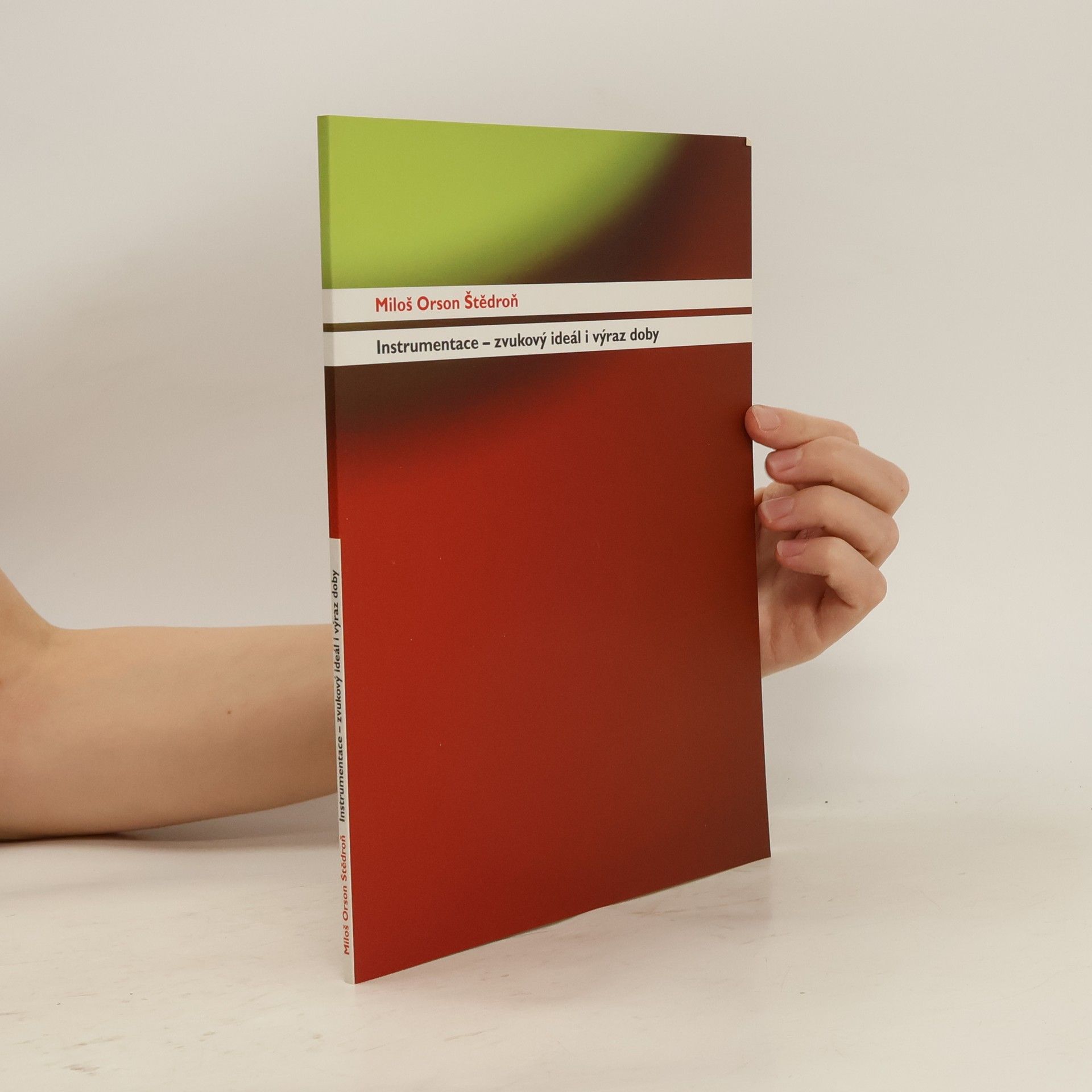 Instrumentace - zvukový ideál i výraz doby