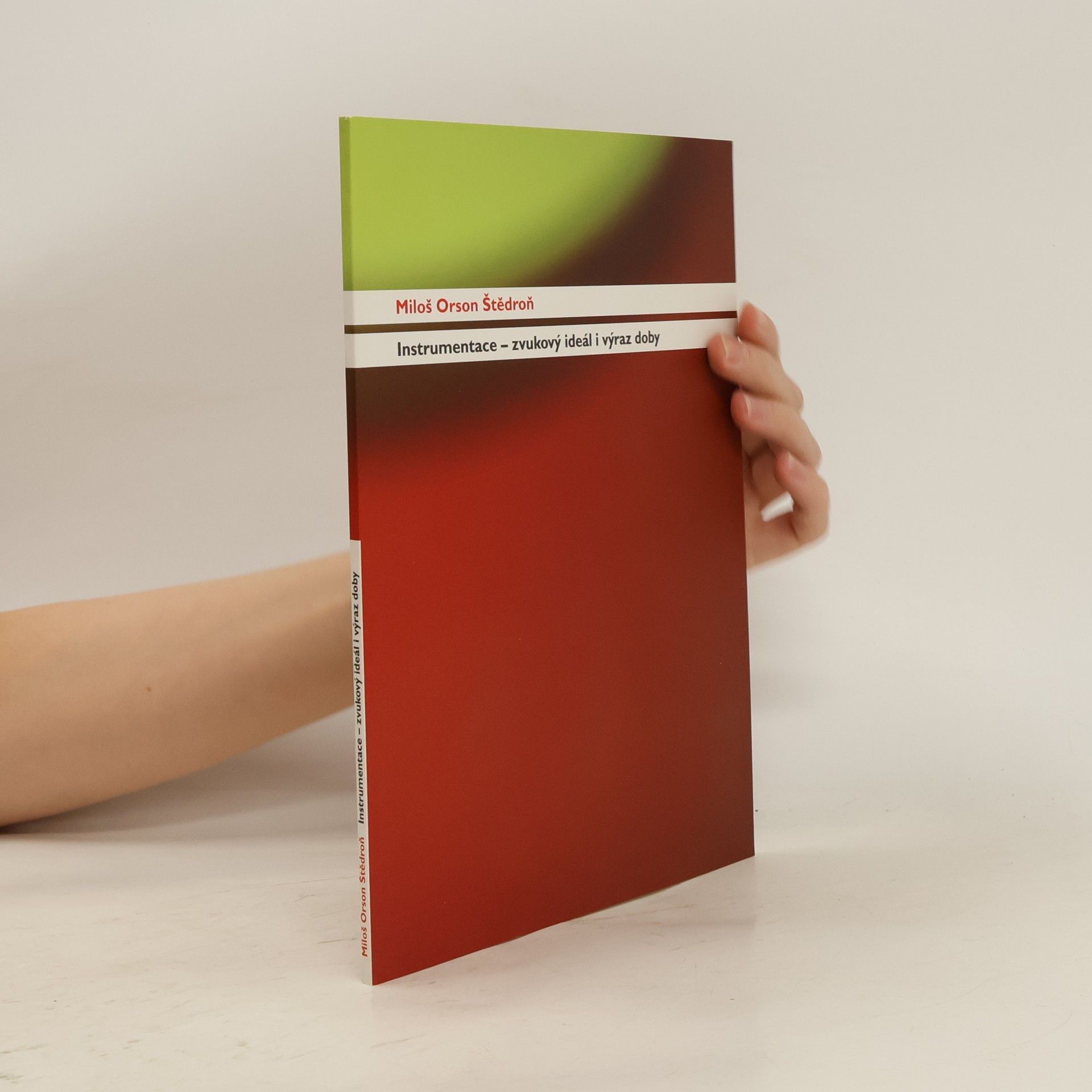 Instrumentace - zvukový ideál i výraz doby