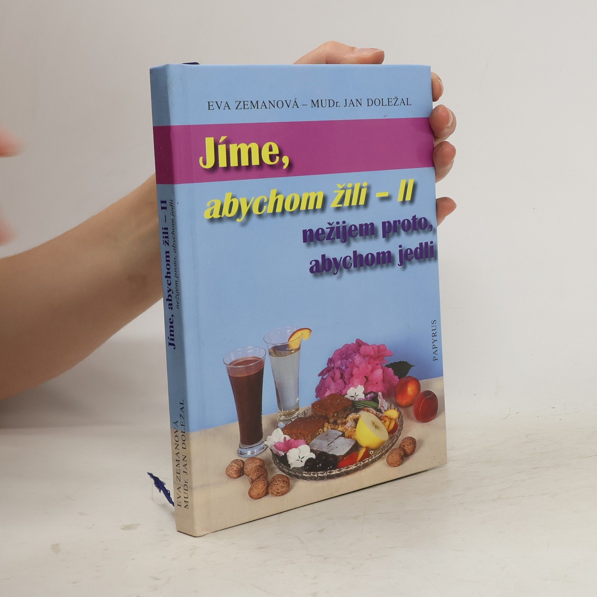 Eva Zemanová Jíme, abychom žili II : nežijem proto, abychom jedli