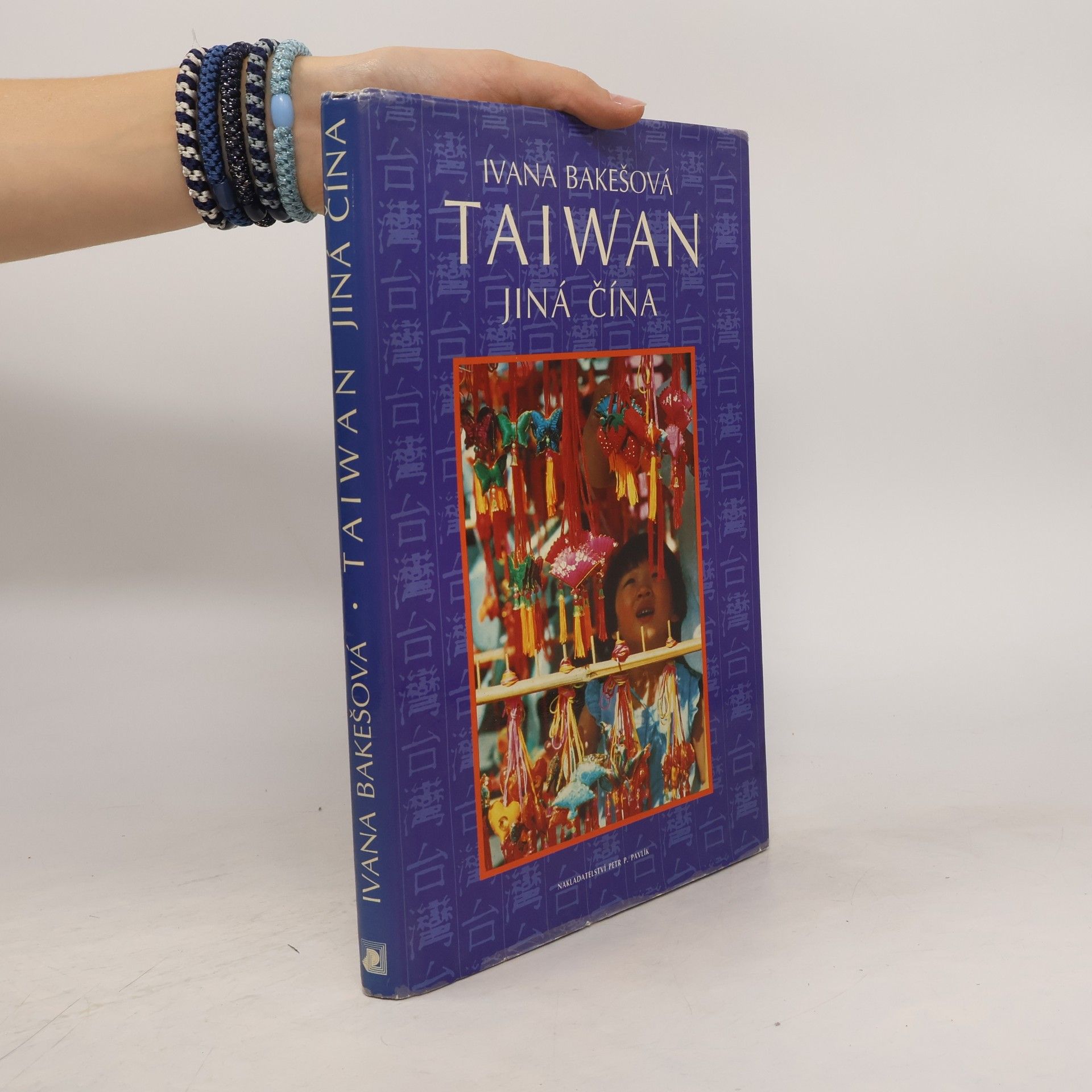 Ivana Bakešová Taiwan. Jiná Čína