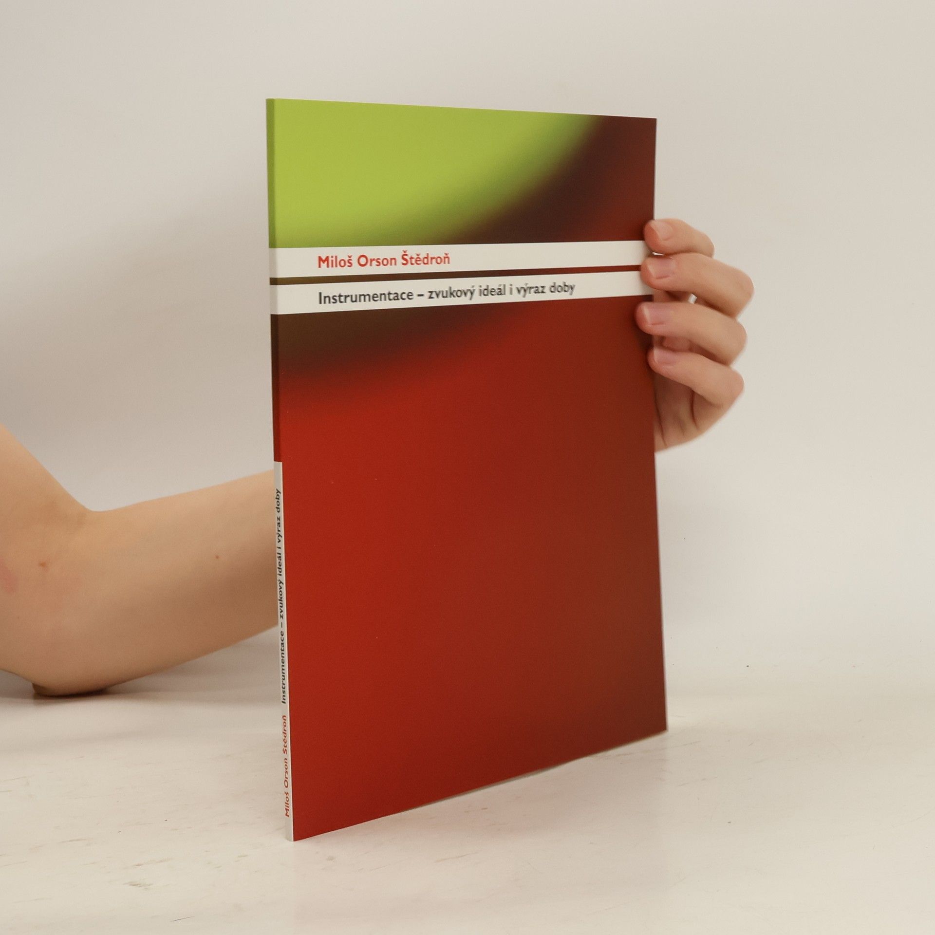 Instrumentace - zvukový ideál i výraz doby