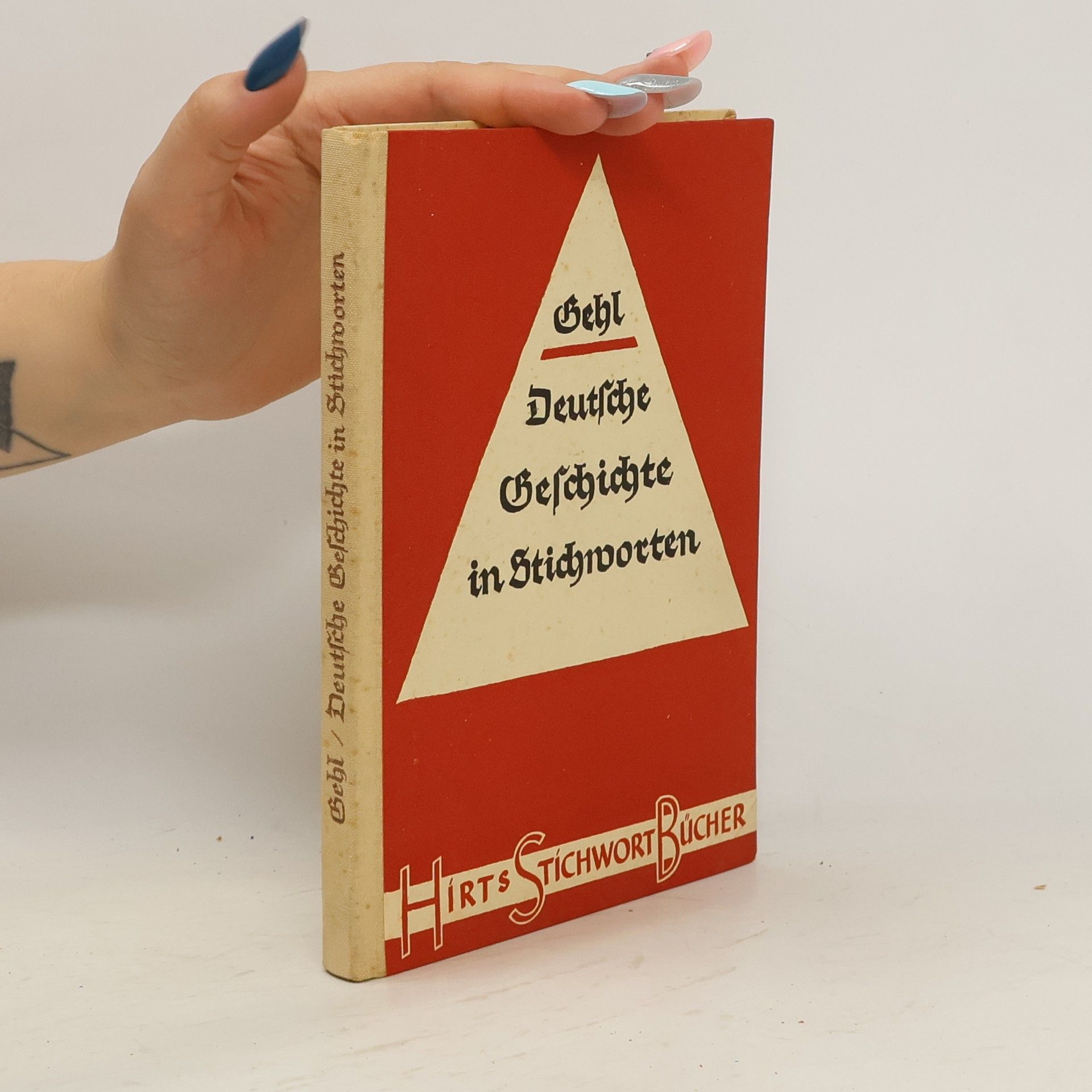 Walther Gehl Deutsche Geschichte in Stichworten