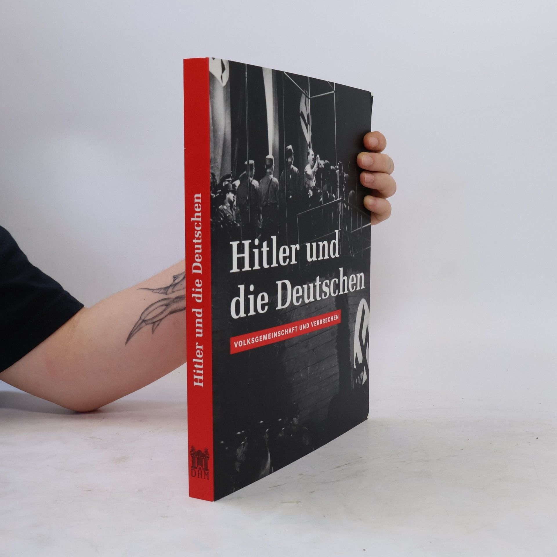Hans Ulrich Thamer Hitler und die Deutschen. Volksgemeinschaft und Verbrechen