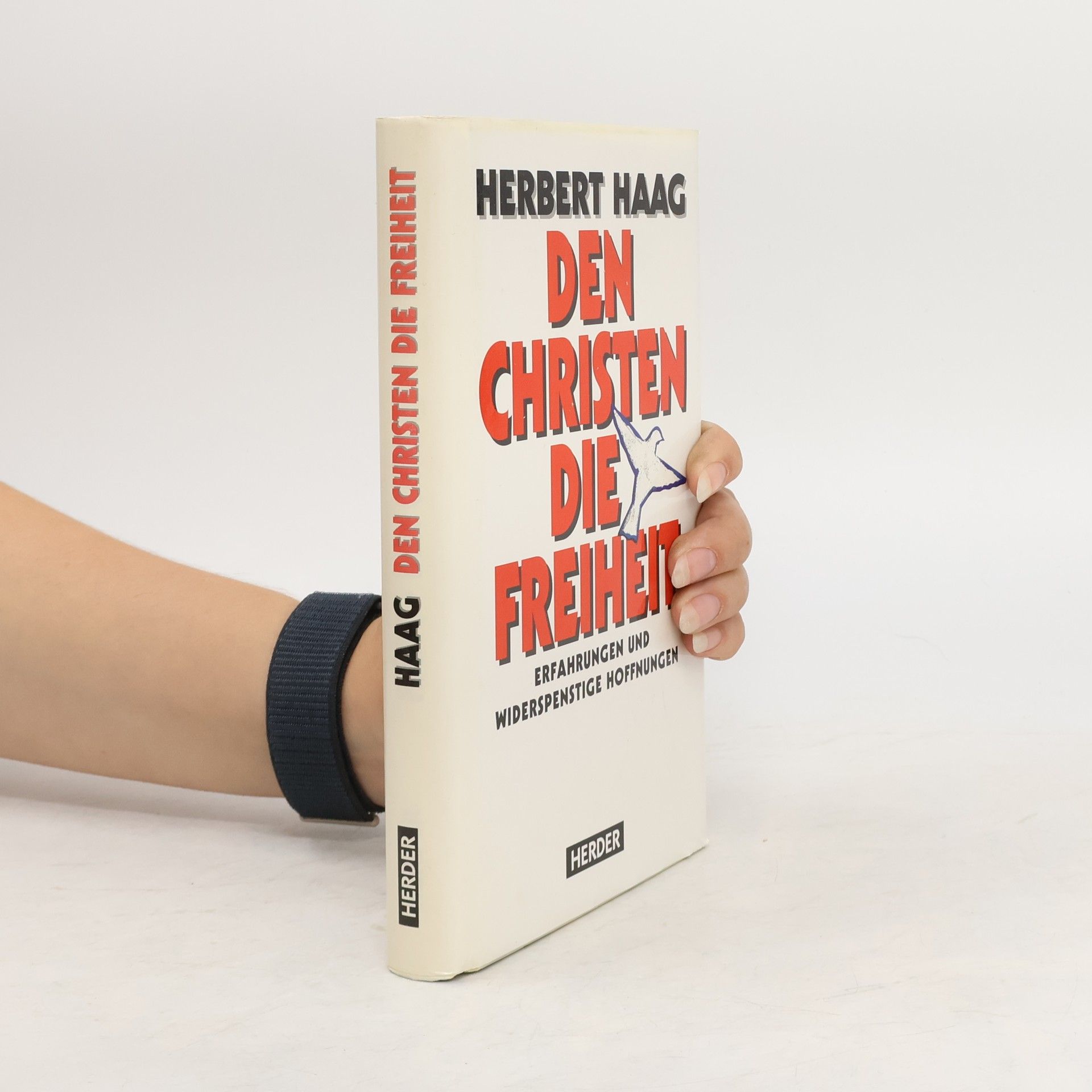 Herbert Haag Den Christen die Freiheit
