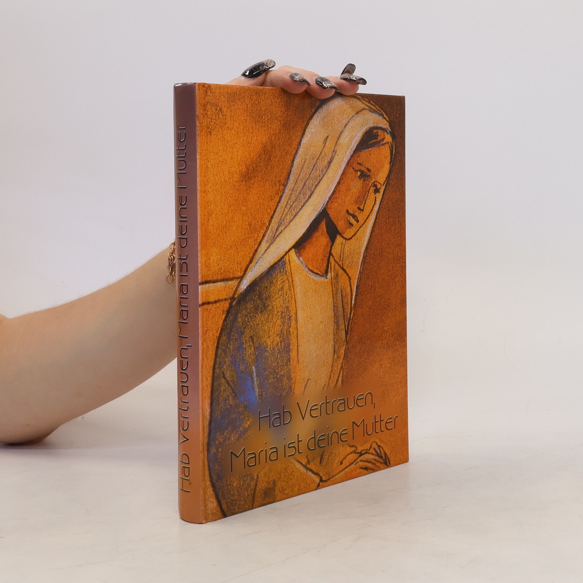 Collectif d'auteurs Hab Vertrauen, Maria ist deine Mutter