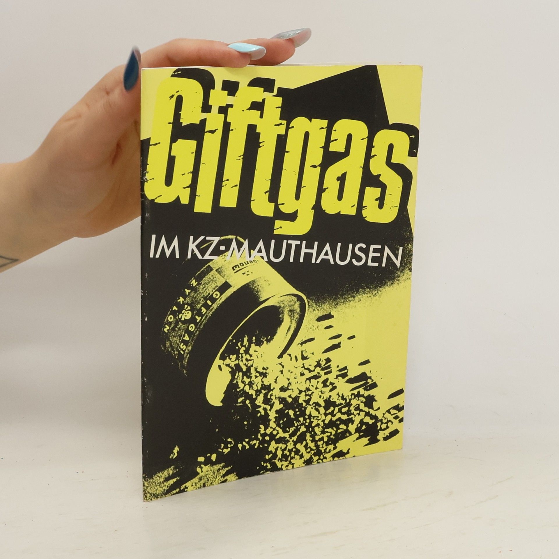 Autorenkollektiv Griftgas im KZ - Mauthausen