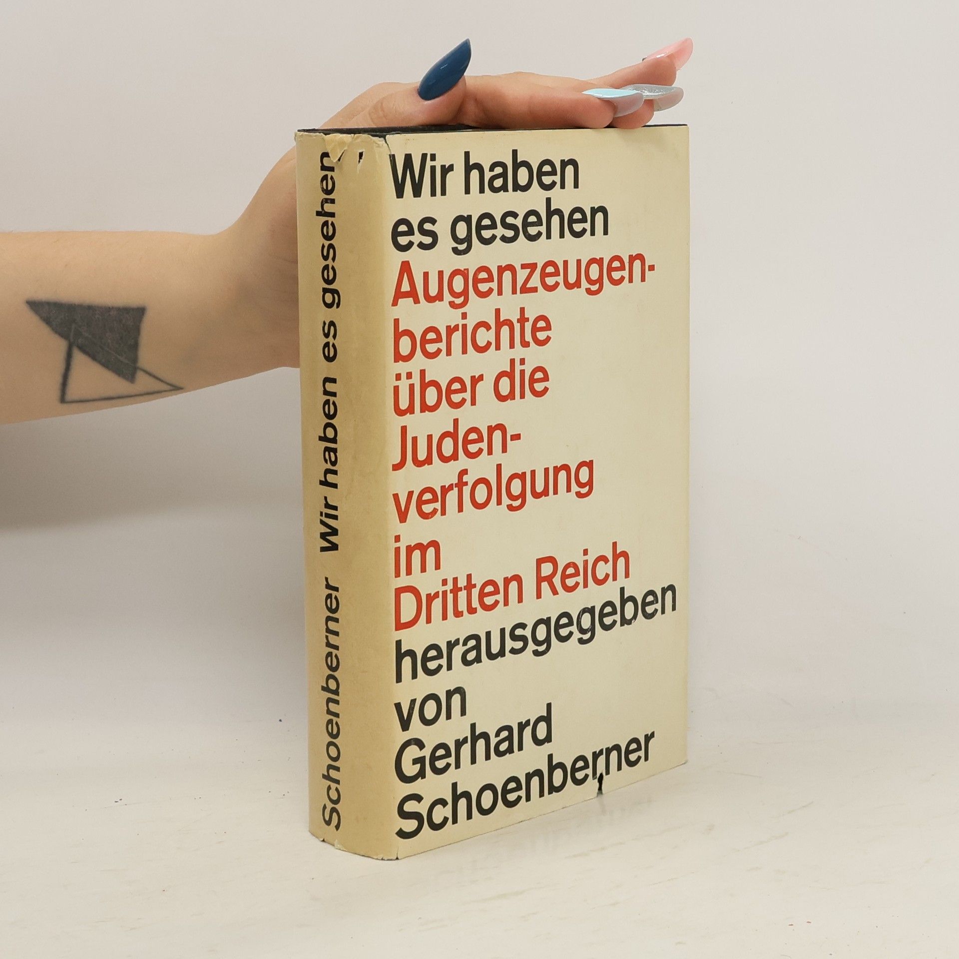 Gerhard Schoenberner Wir haben es gesehen