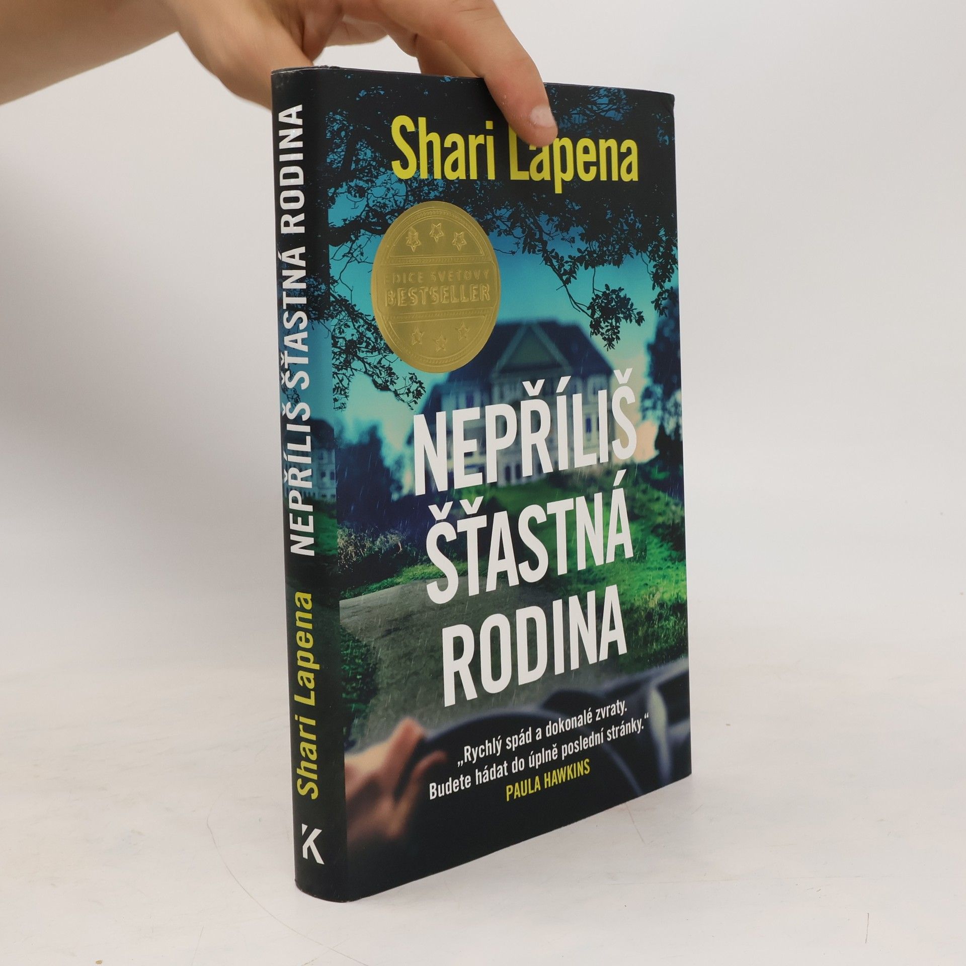 Shari Lapena Nepříliš šťastná rodina