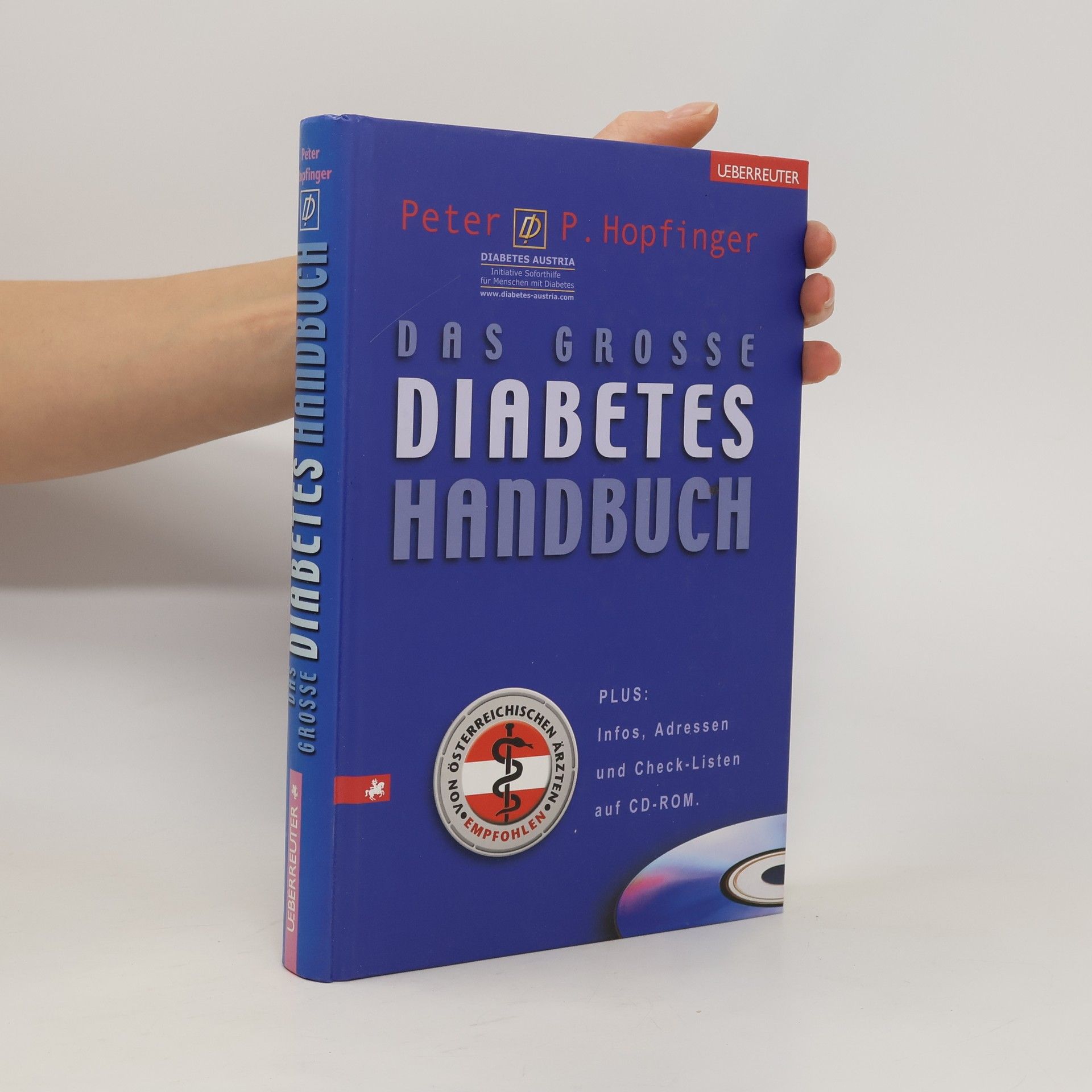 Andrea Fehringer Das große Diabetes-Handbuch ; [plus: Infos, Adressen und Check-Listen auf CD-ROM]
