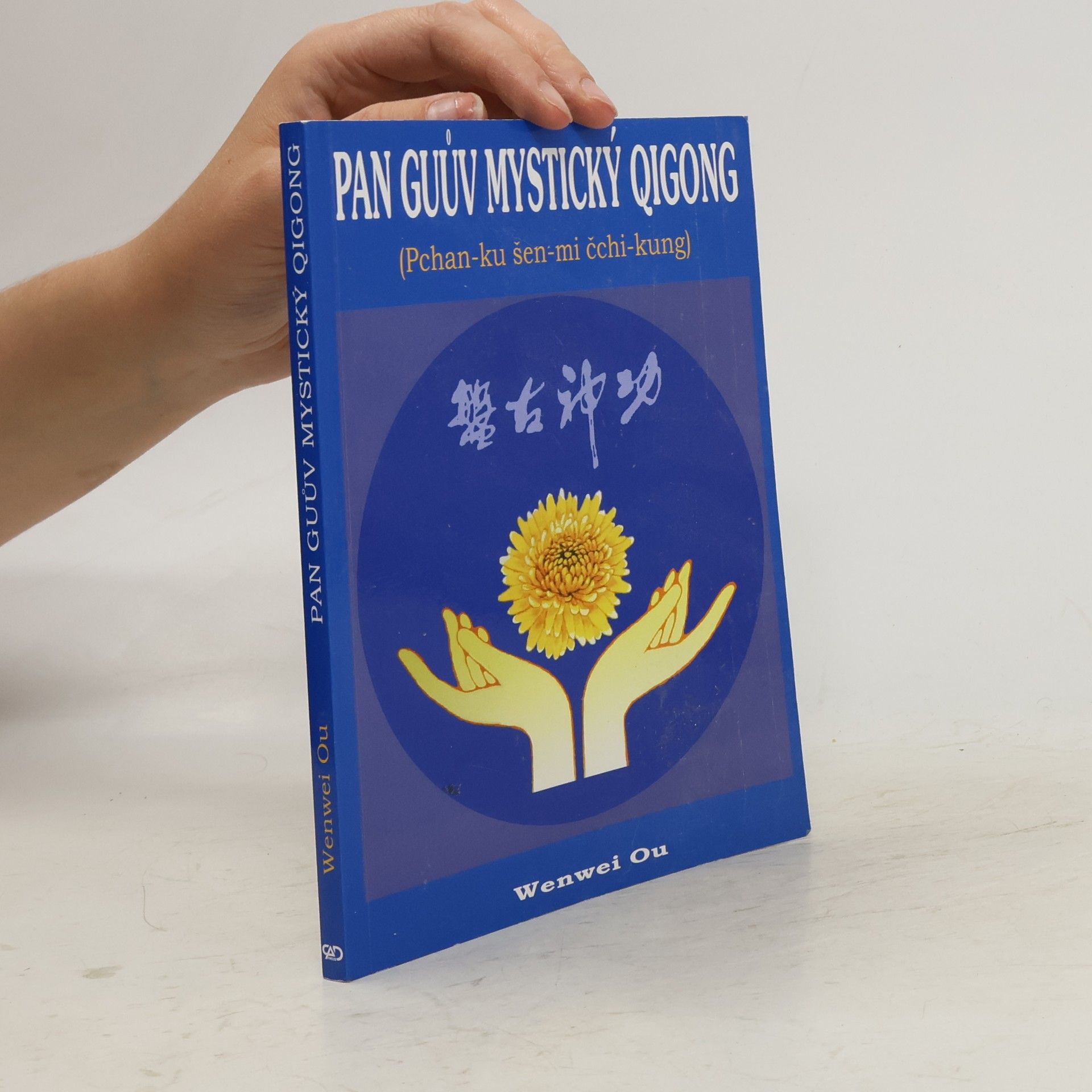 Wenwei Ou Pan Guův mystický qigong : (Pchan-ku šen-mi čchi-kung)