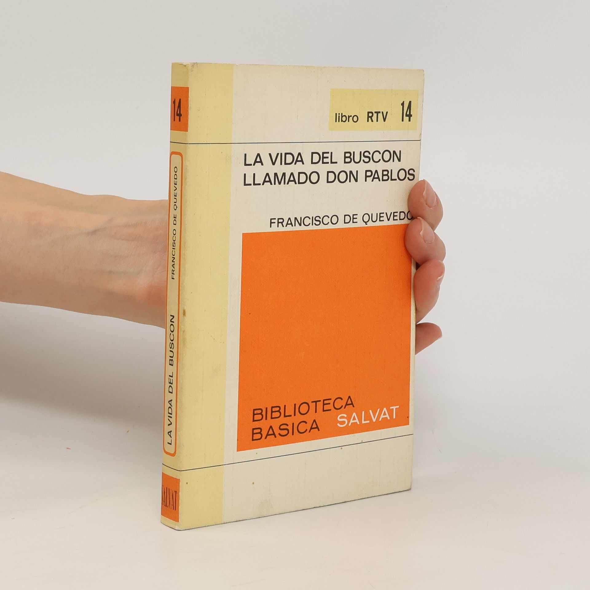 Francisco de Quevedo La Vida del buscon. Llamado don Pablos