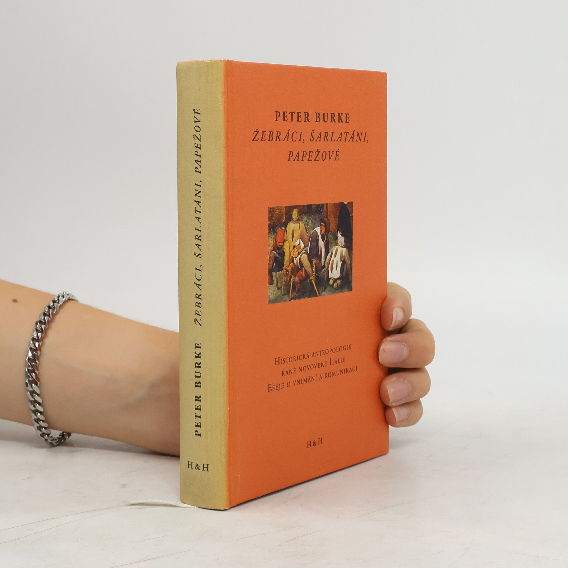 Peter Burke Žebráci, šarlatáni, papežové