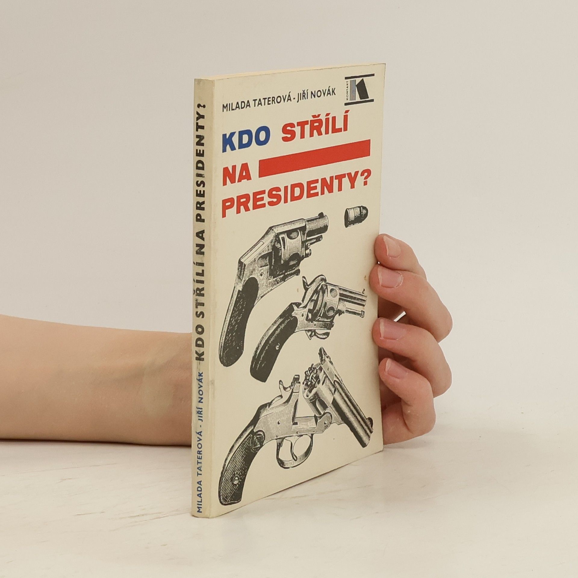Jiří Novák Kdo střílí na presidenty?