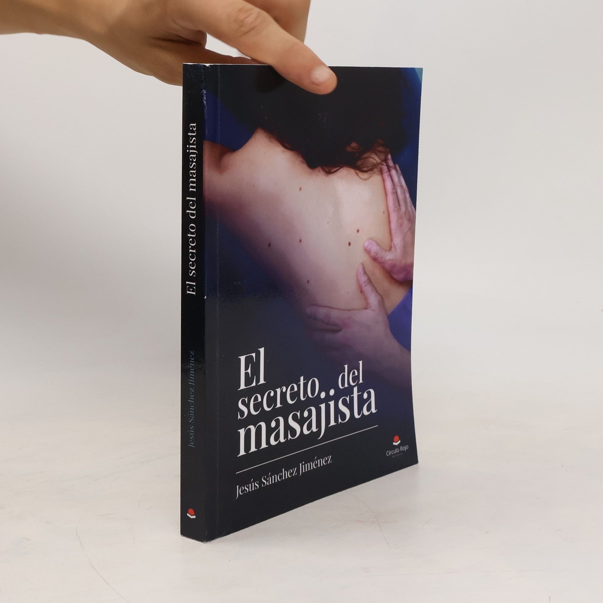 Jesús Sánchez Jiménez El secreto del masajista