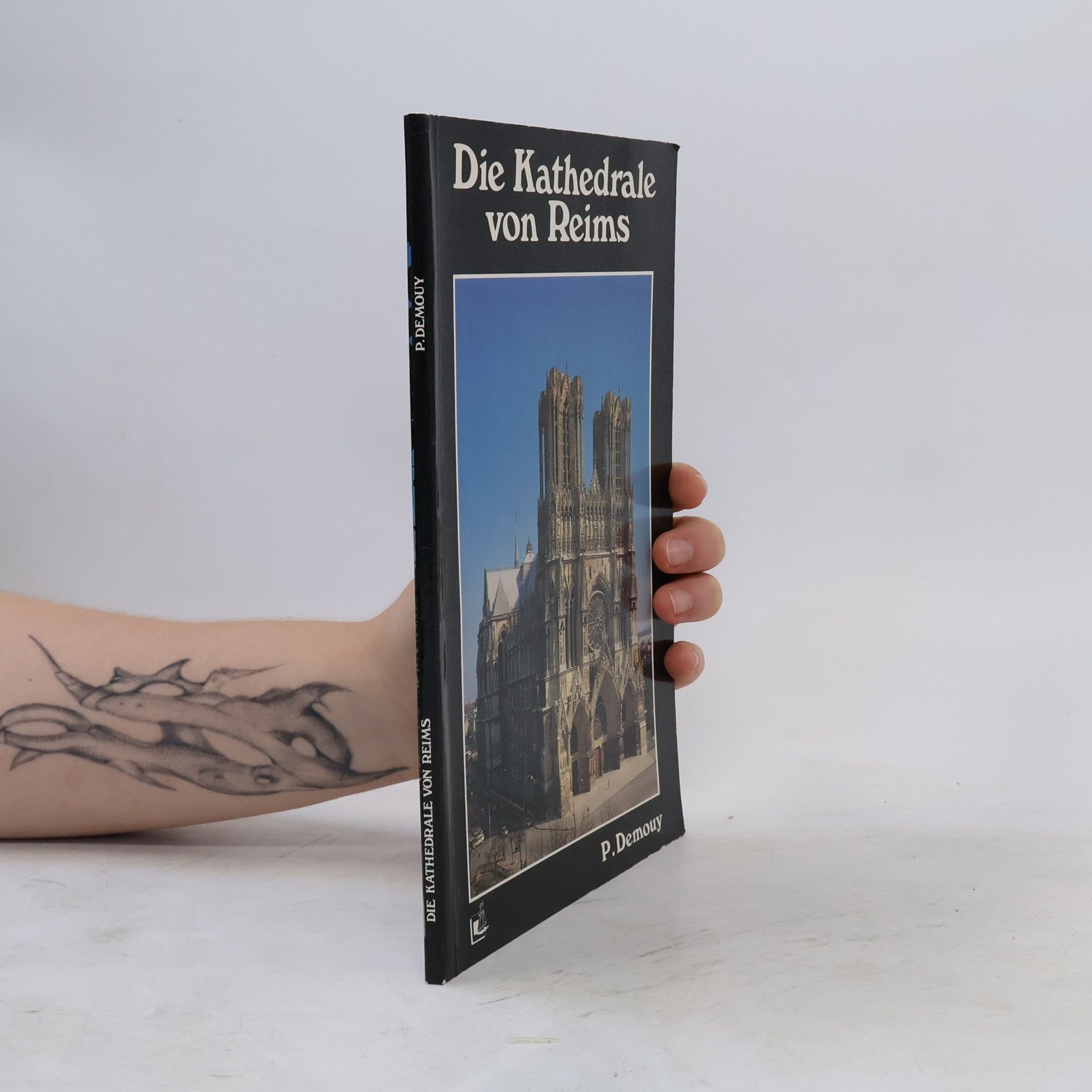 P. Demouy Die Kathedrale von Reims