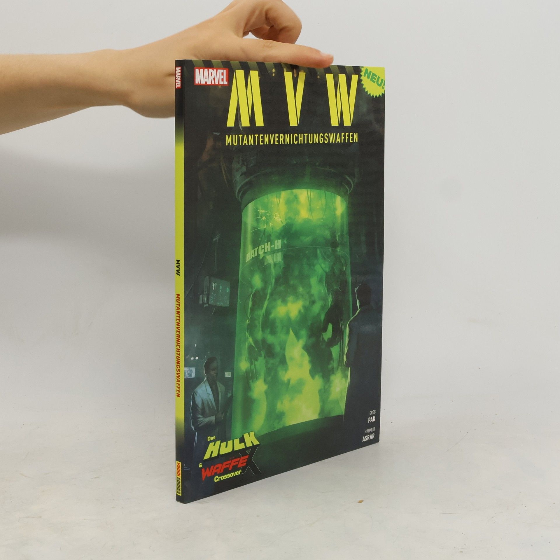 Greg Pak MVW - Mutantenvernichtungswaffen