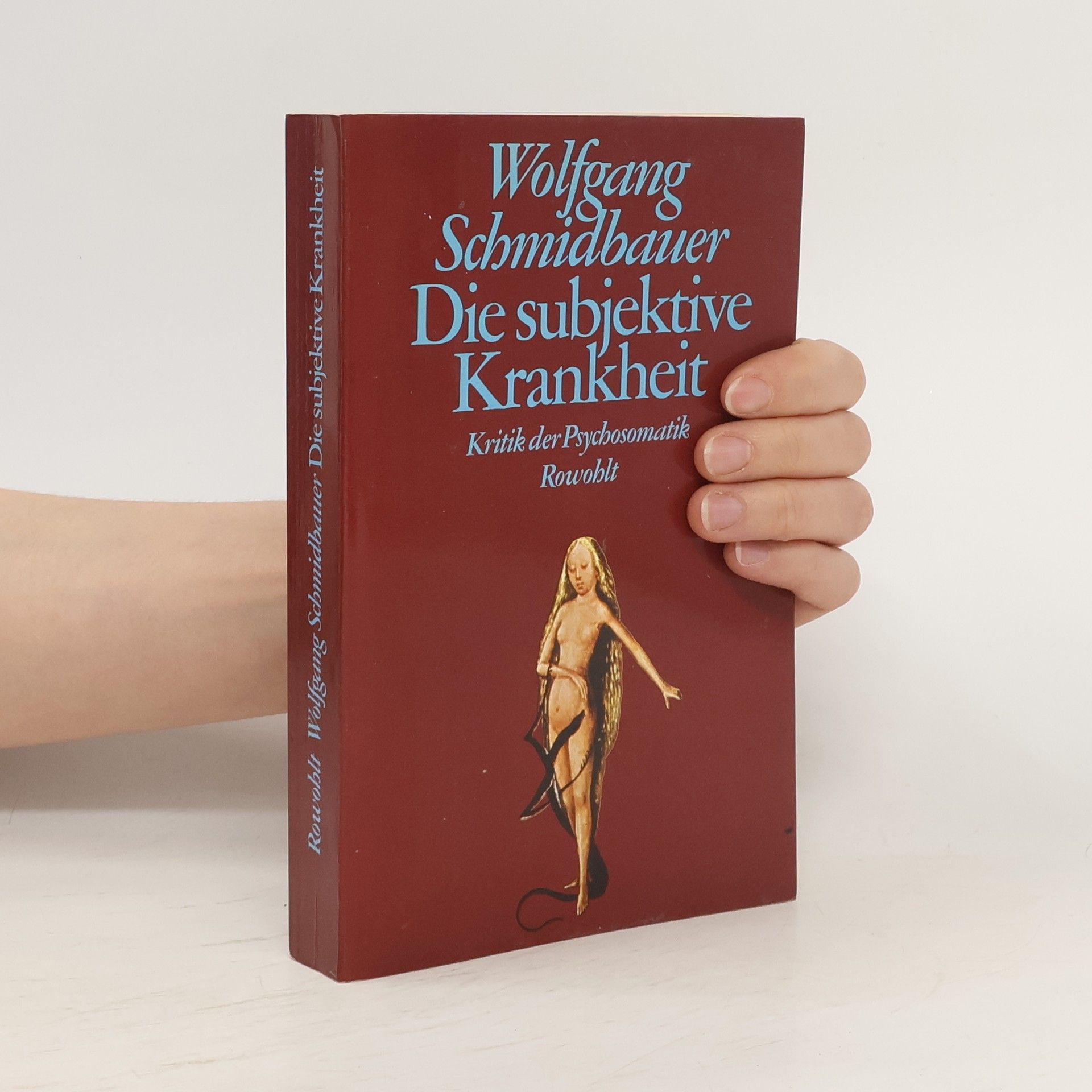 Wolfgang Schmidbauer Die subjektive Krankheit