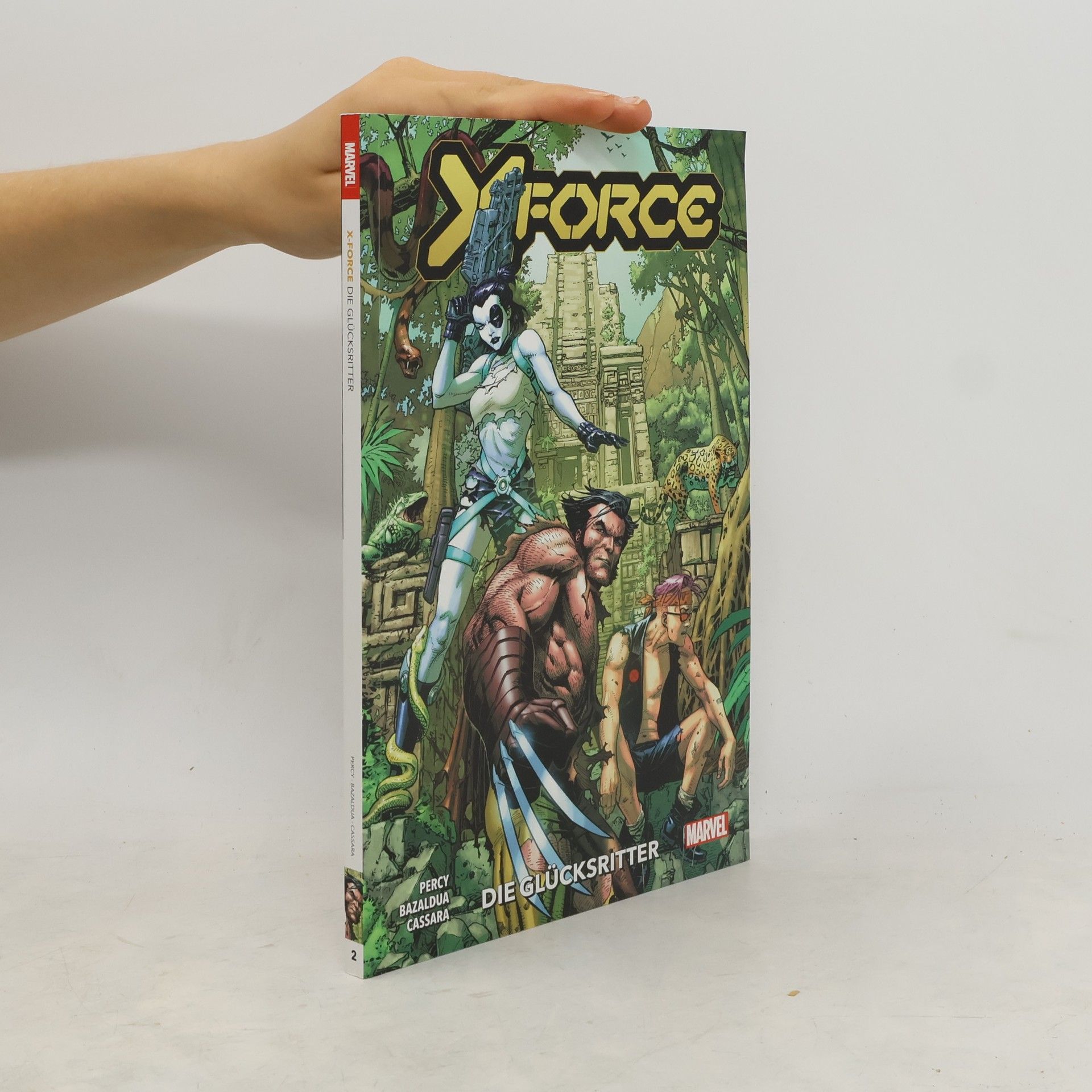 Benjamin Percy X-Force. Die Glücksritter